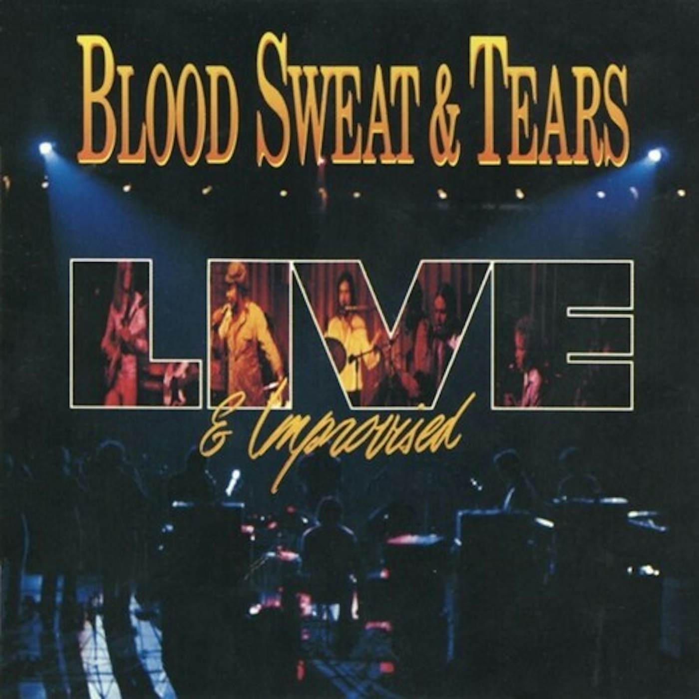 Blood, Sweat & Tears LIVE & IMPROVISED CD