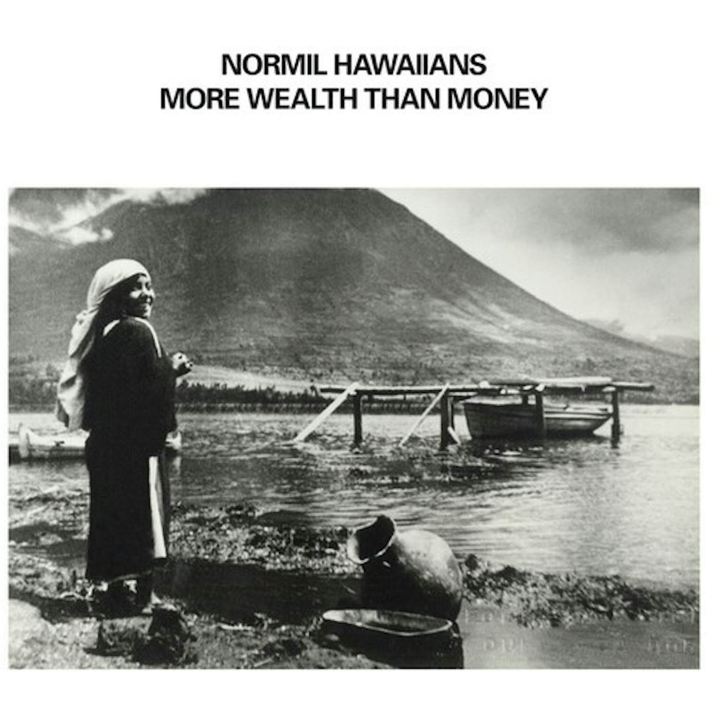 Normil Hawaiians MORE WEALTH THAN MONEY Vinyl Record