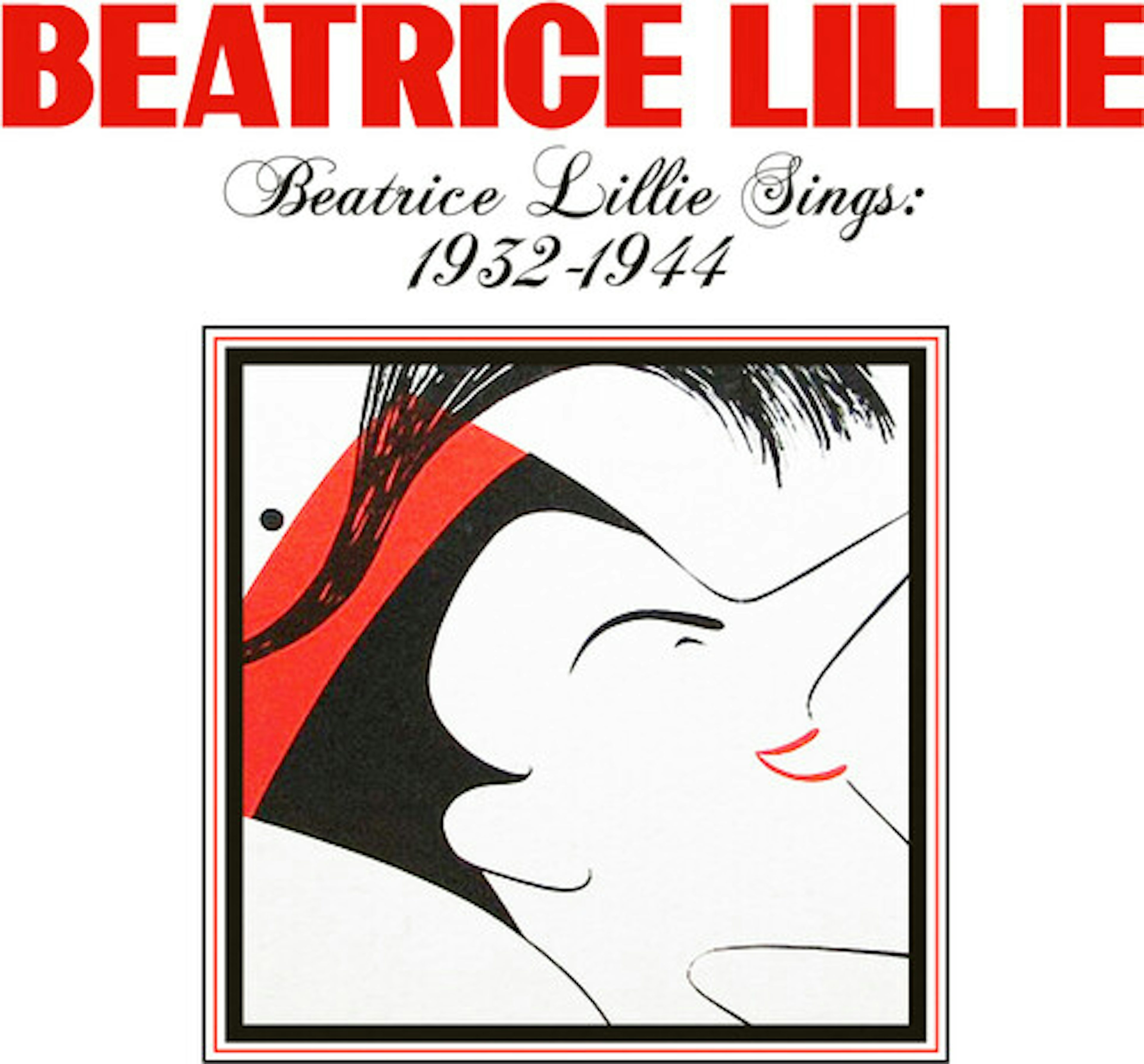 Beatrice Lillie SINGS: 1932-1944 CD