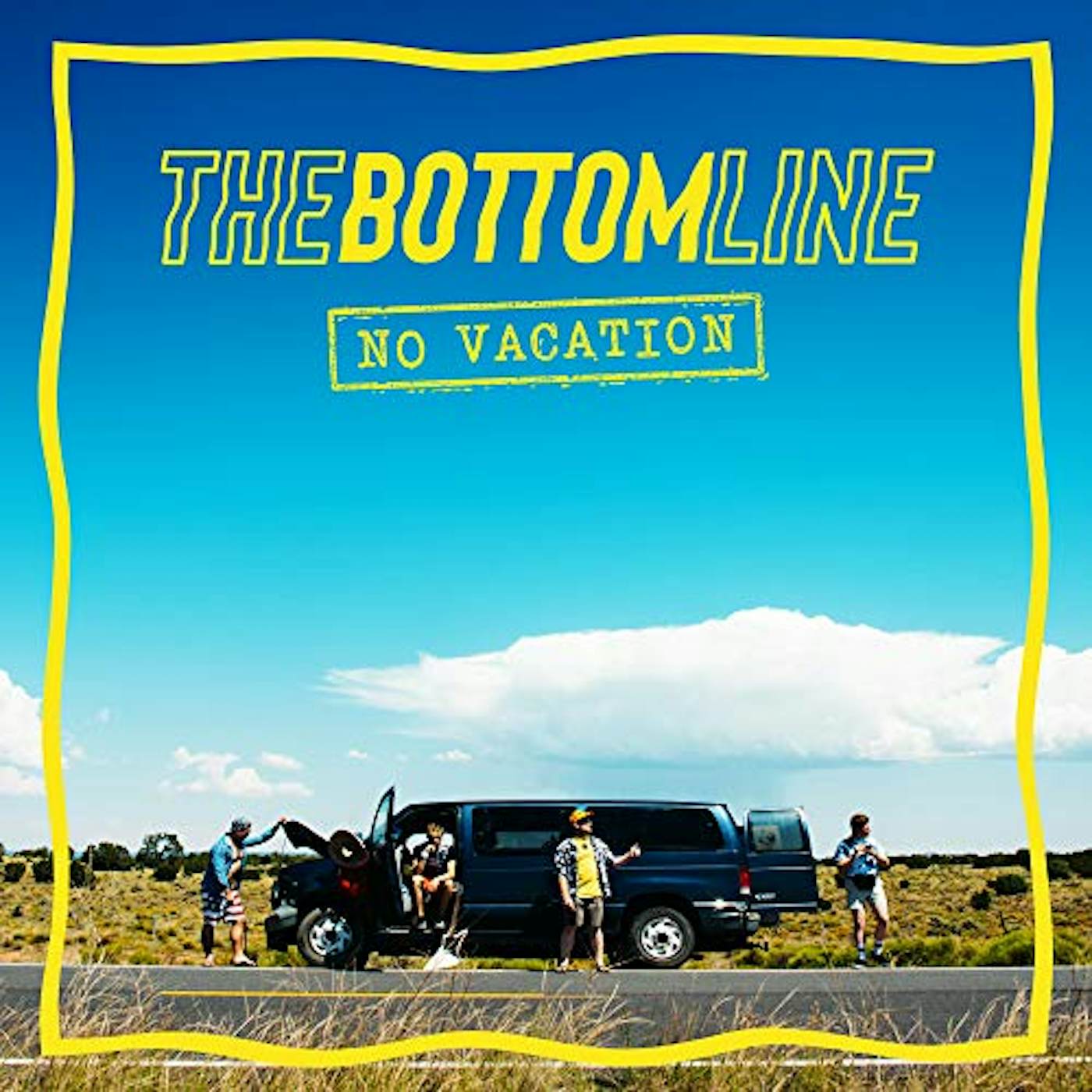 The Bottom Line NO VACATION CD