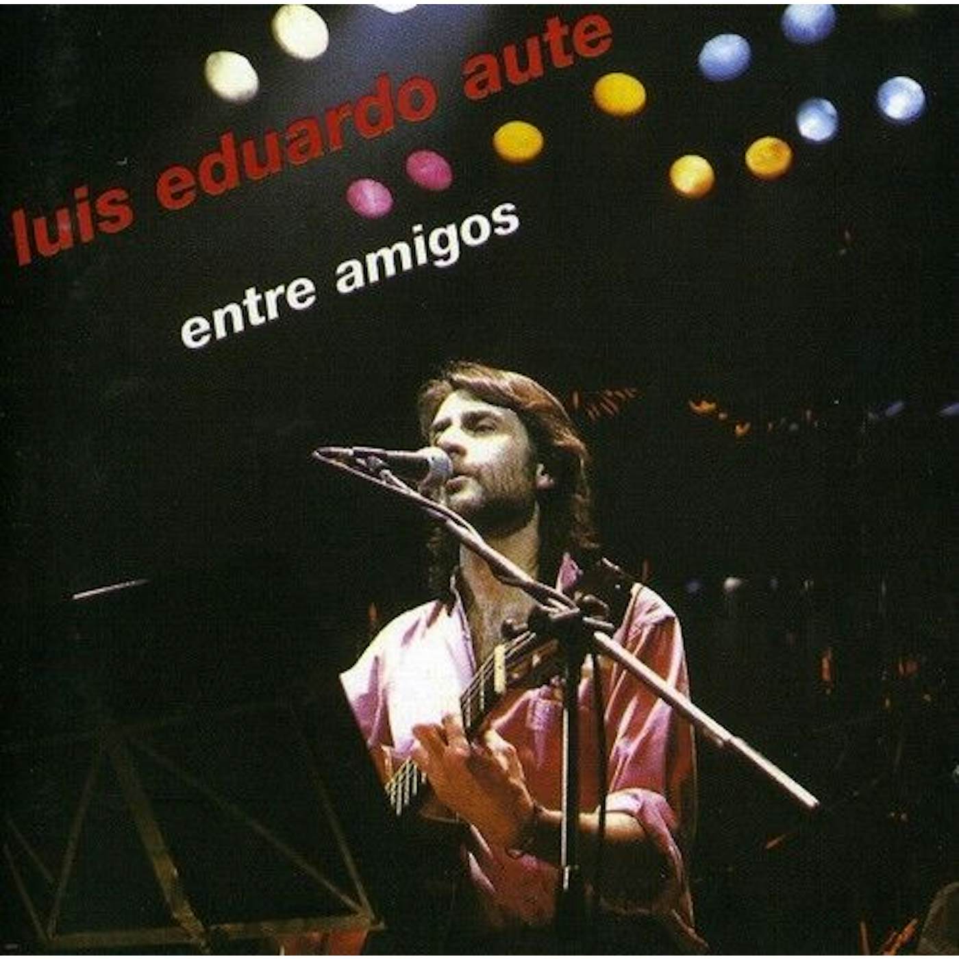 Luis Eduardo Aute ENTRE AMIGOS Vinyl Record