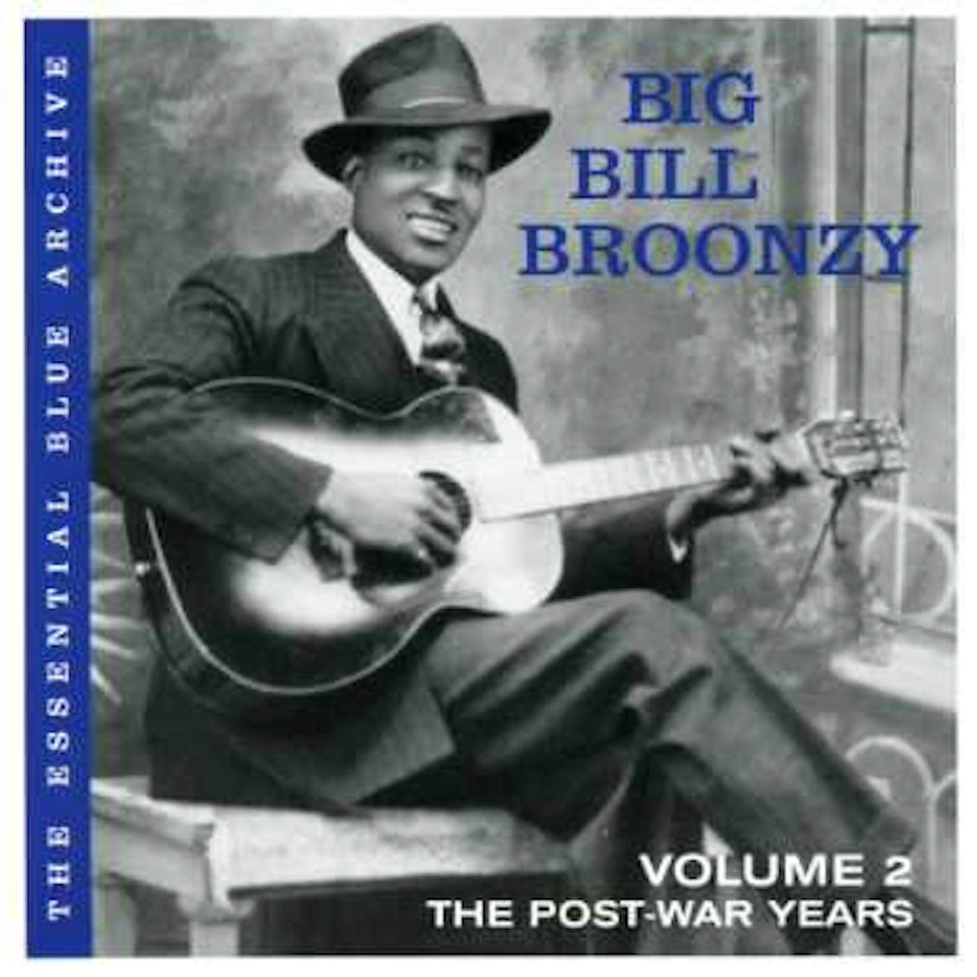 Big Bill Broonzy ESSENTIAL BLUE ARCHIVE VOL. 2: THE POST WAR YEARS CD