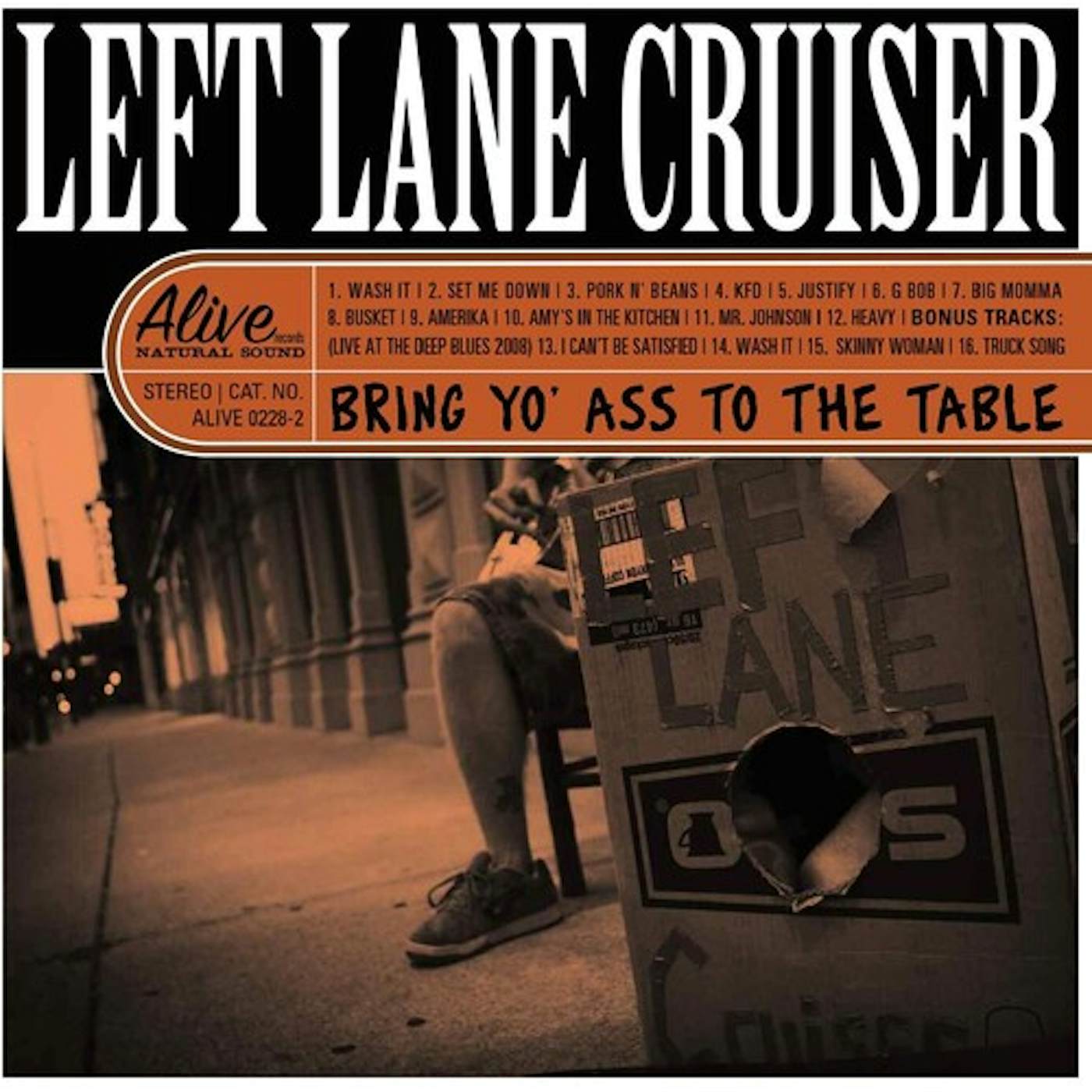 Left Lane Cruiser BRING YO' ASS TO THE TABLE CD
