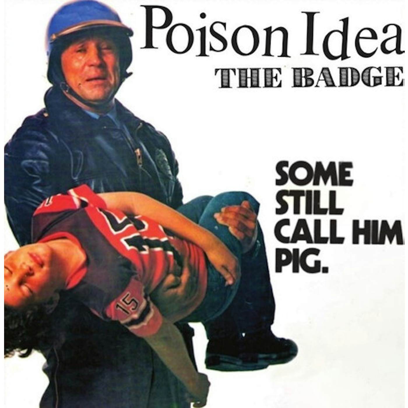 Poison Idea BADGE / PORTLAND COP REMIX 7 Vinyl Record