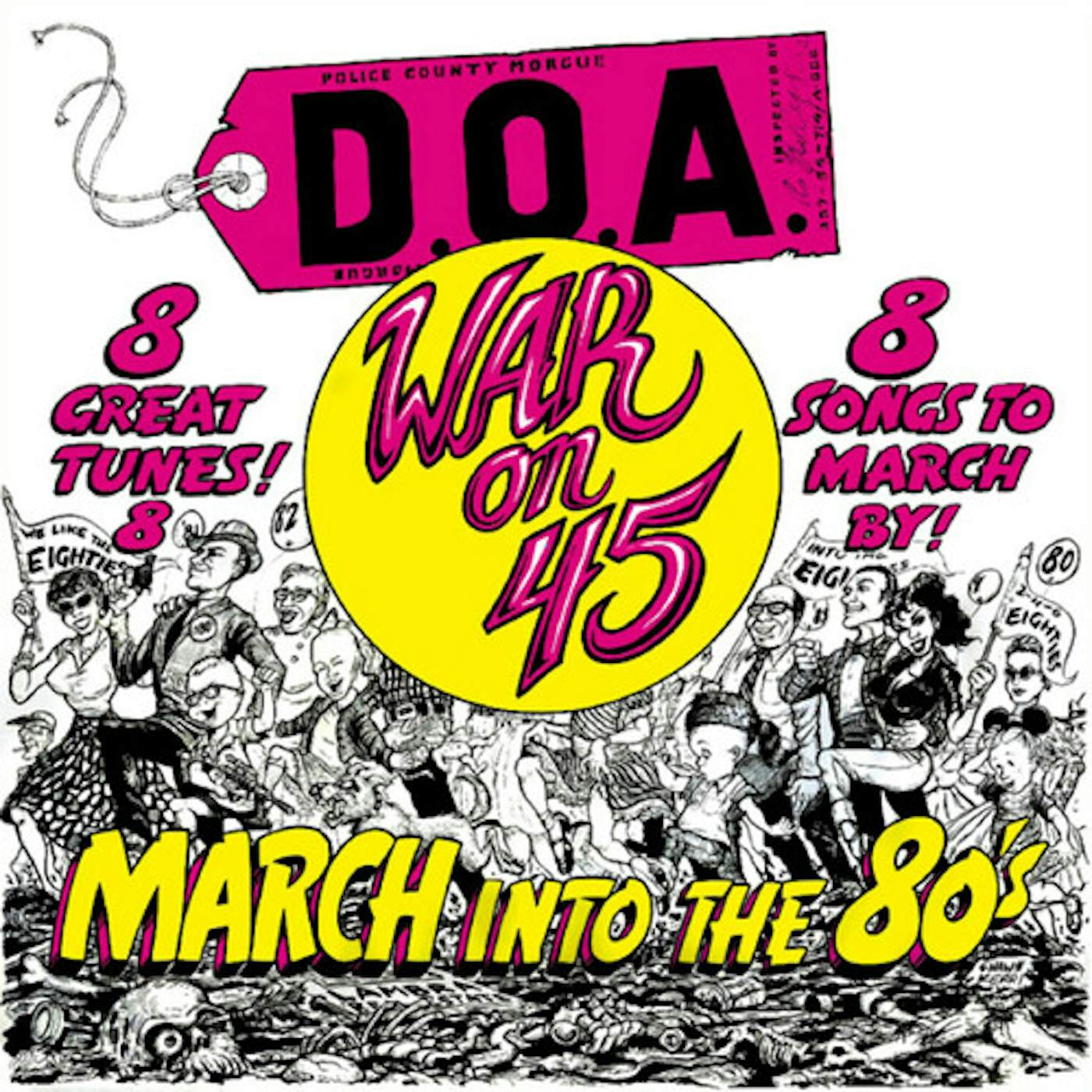 D.O.A. WAR ON 45 - 40TH ANNIVERSARY Vinyl Record