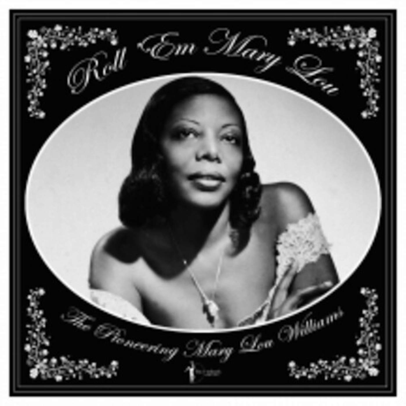 Mary Lou Williams ROLL 'EM MARY LOU: THE PIONEERING MARY LOU Vinyl Record