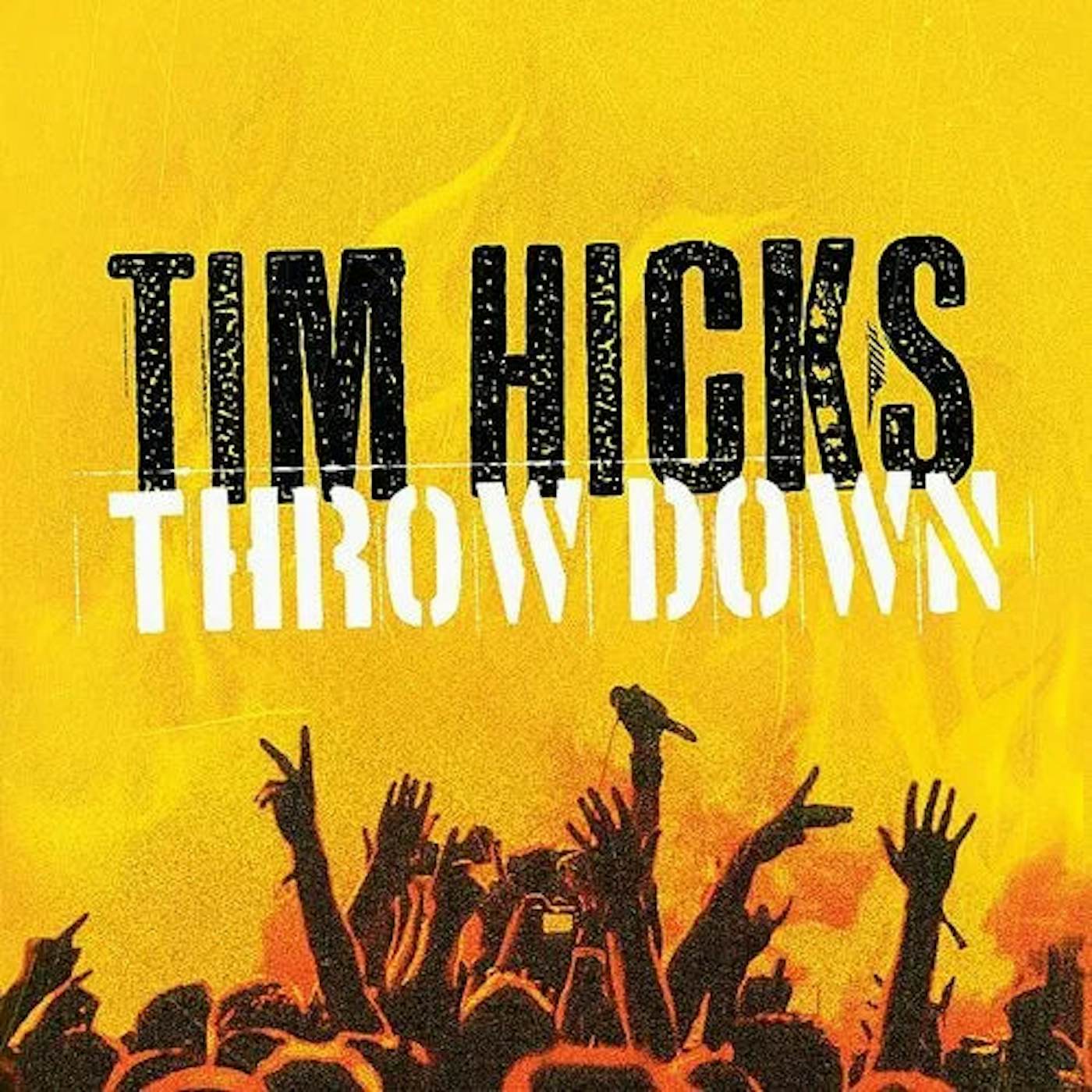 Tim Hicks THROW DOWN Vinyl Record