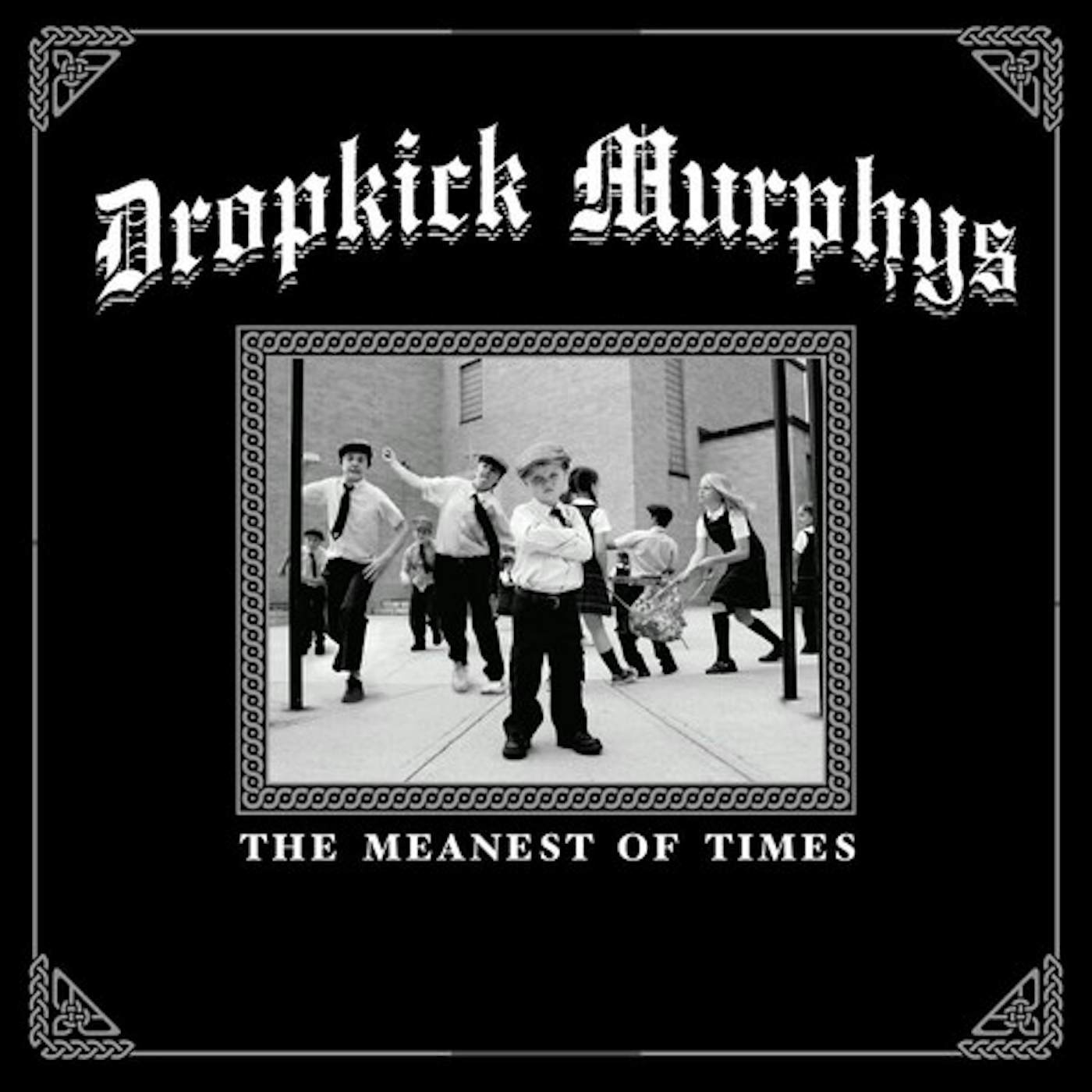 Dropkick Murphys MEANEST OF TIMES Vinyl Record