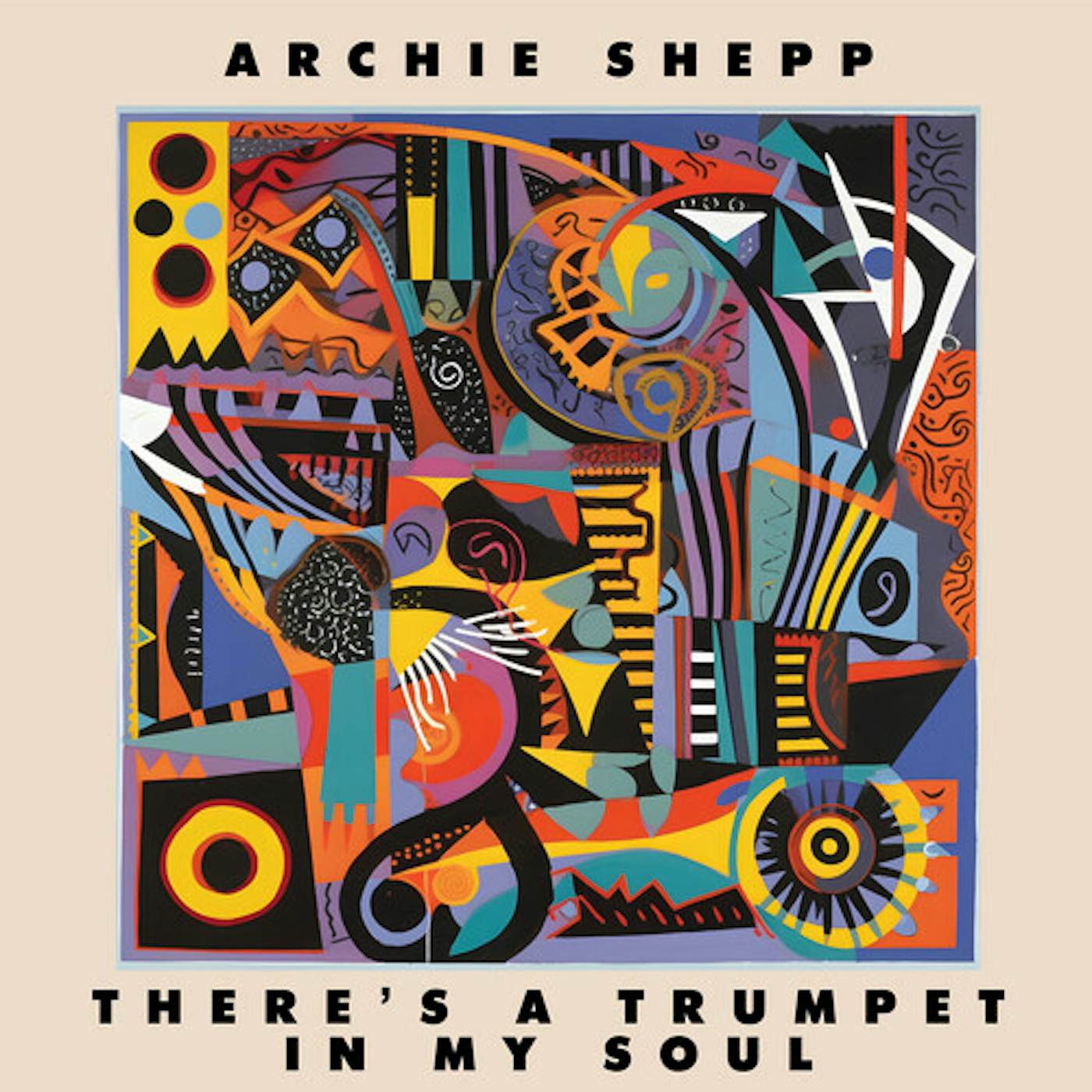 Archie Shepp There's A Trumpet In My Soul Vinyl Record