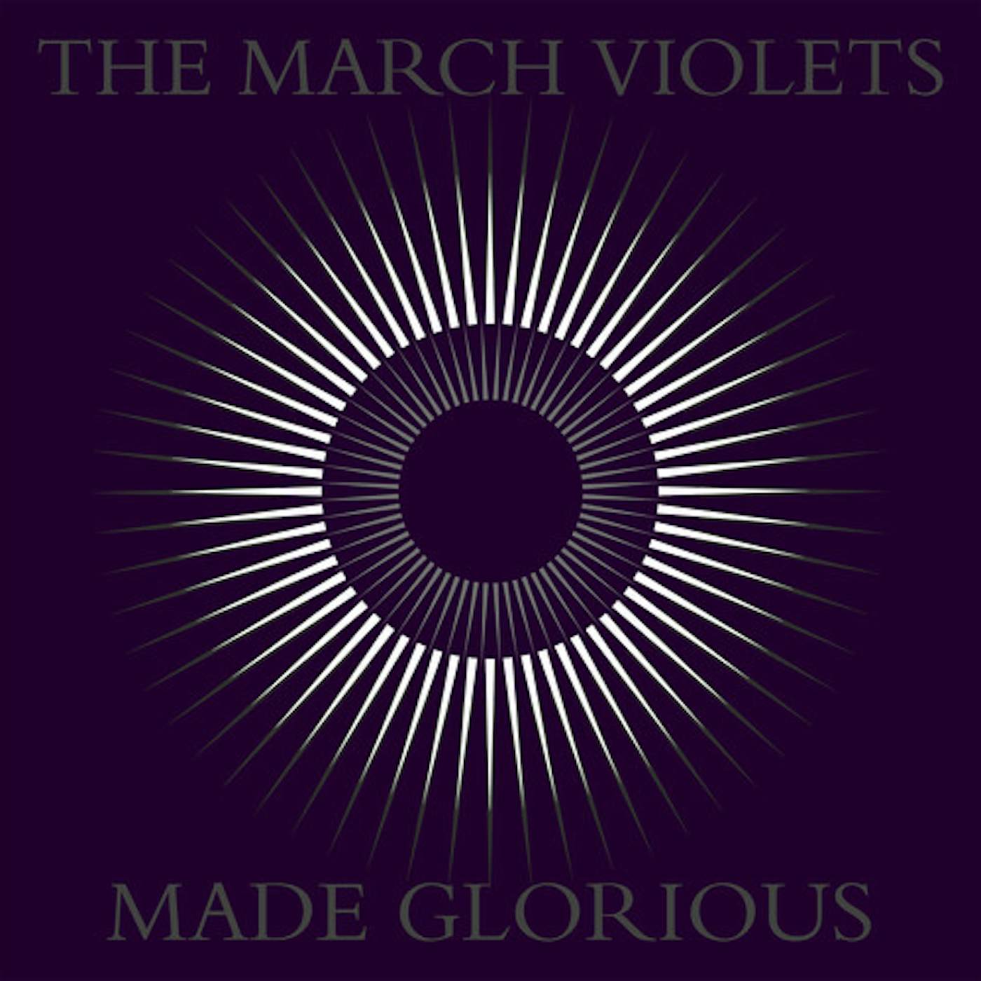 The March Violets MADE GLORIOUS CD