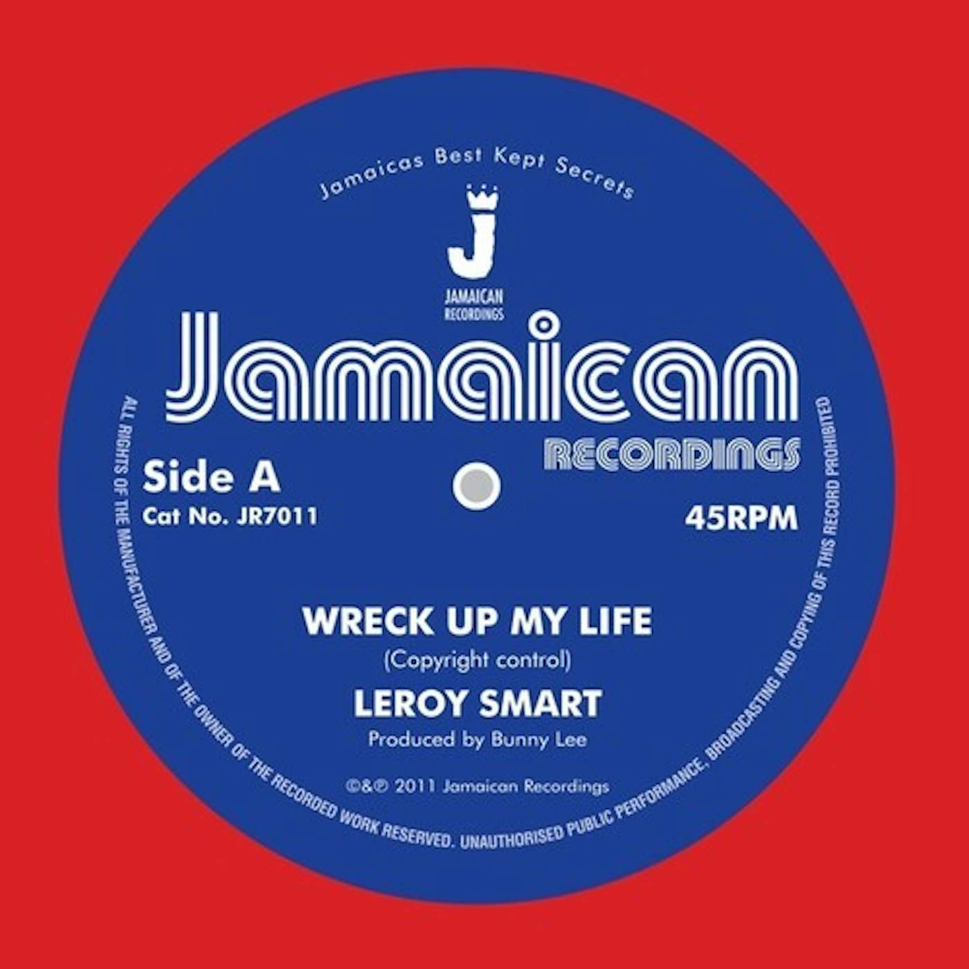 Leroy Smart WRECK UP MY LIFE Vinyl Record