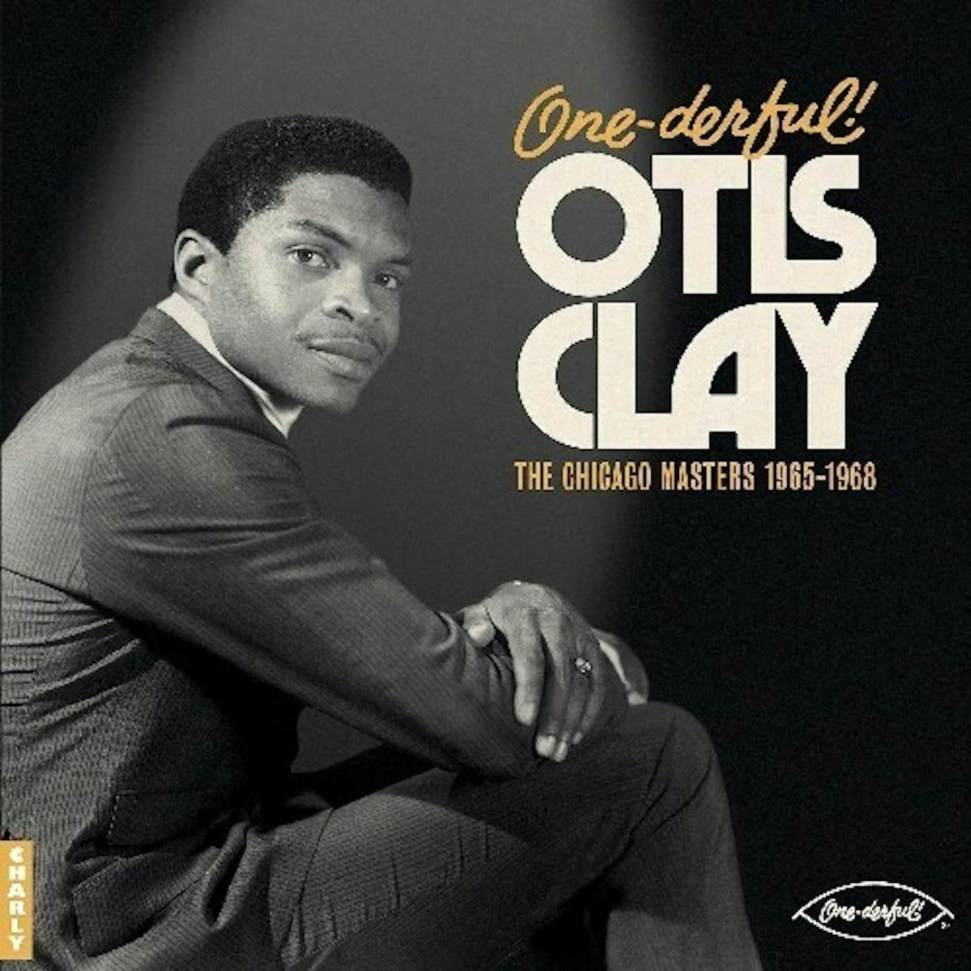 ONE-DERFUL OTIS OTIS CLAY: THE CHIACGO MASTERS Vinyl Record