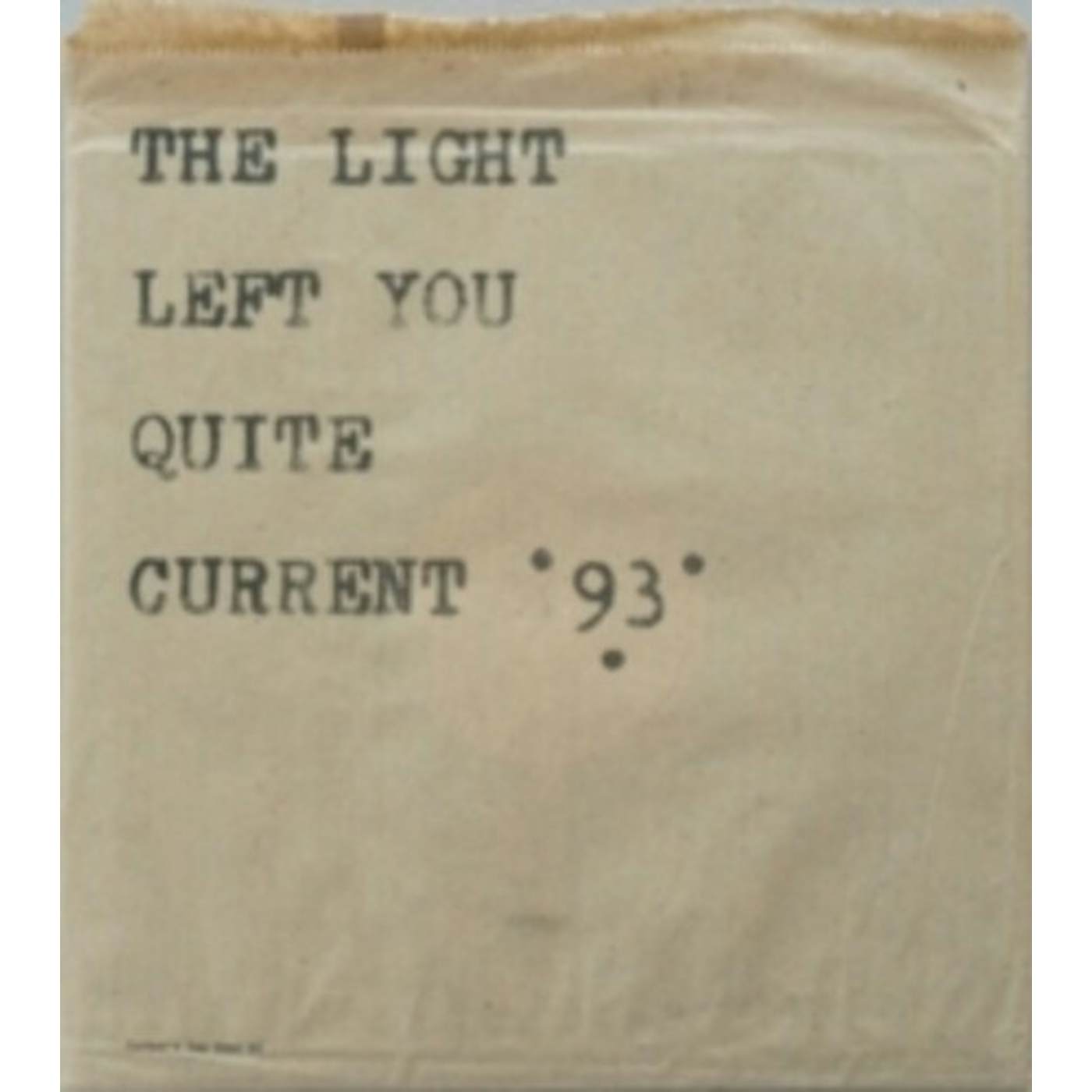 Current 93 LIGHT LEFT YOU QUITE Vinyl Record