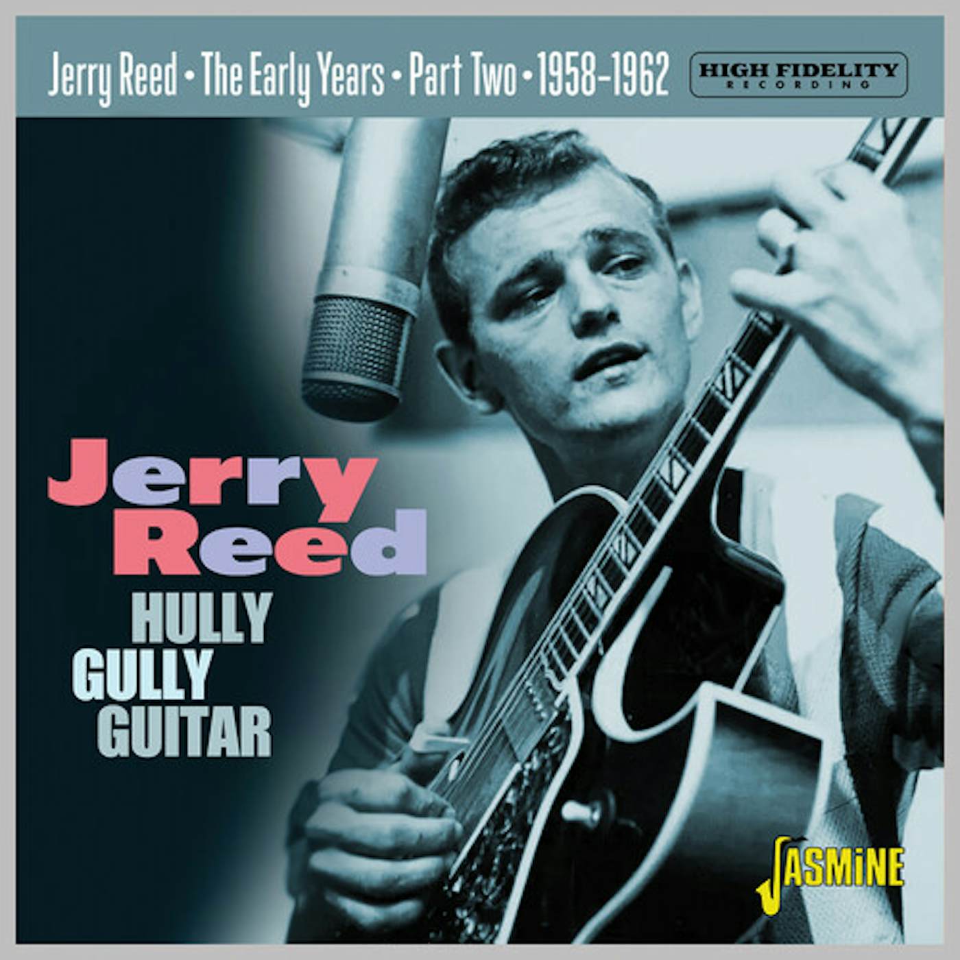 Jerry Reed EARLY YEARS PART 2: HULLY GULLY GUITAR 1958-1962 CD