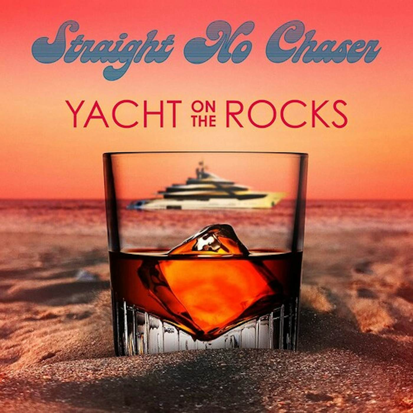 Straight No Chaser YACHT ON THE ROCKS CD