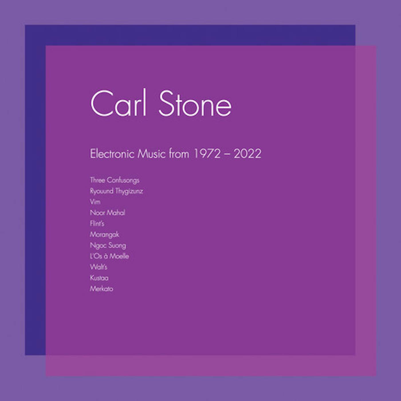 Carl Stone ELECTRONIC MUSIC FROM 1972-2022 Vinyl Record