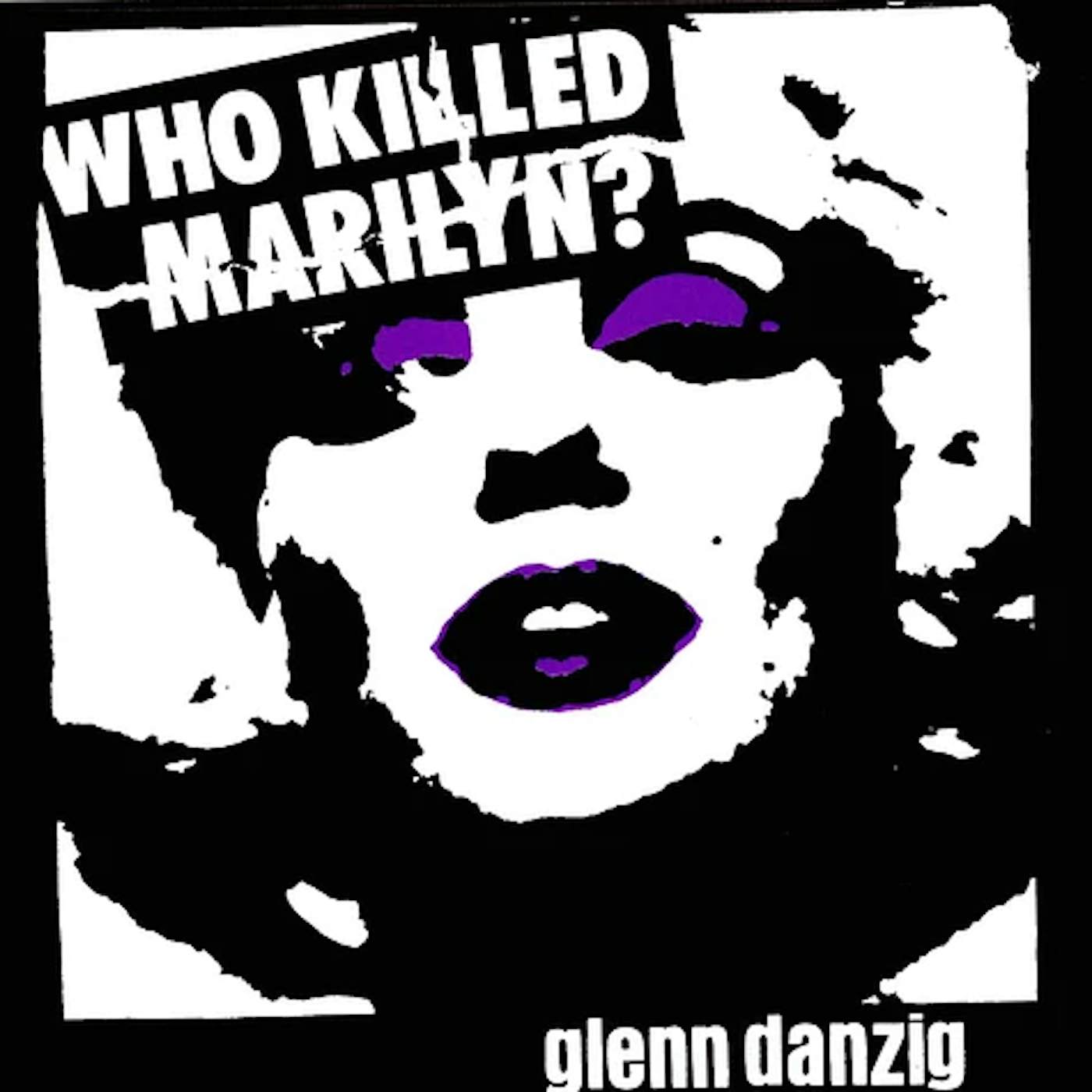Danzig WHO KILLED MARILYN? Vinyl Record