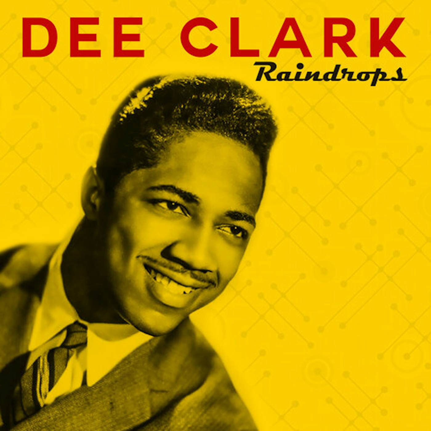 Dee Clark RAINDROPS CD