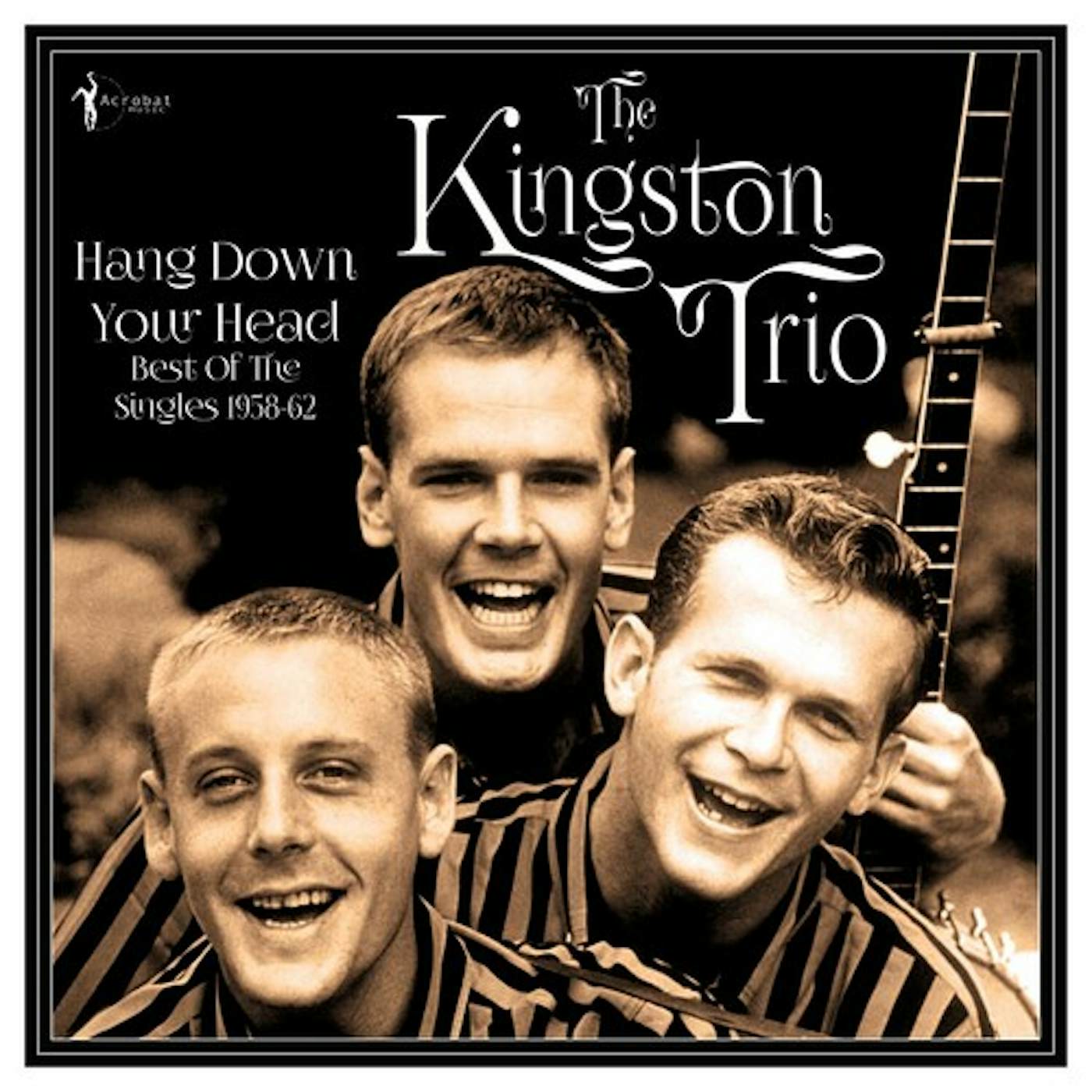 The Kingston Trio HANG DOWN YOUR HEAD: BEST OF THE SINGLES 1958-62 Vinyl Record