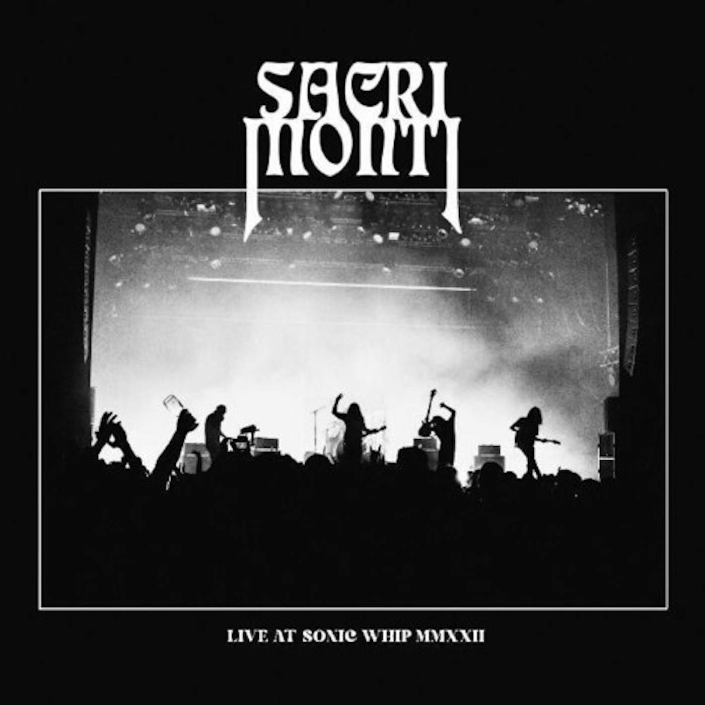 Sacri Monti LIVE AT SONIC WHIP MMXXII Vinyl Record