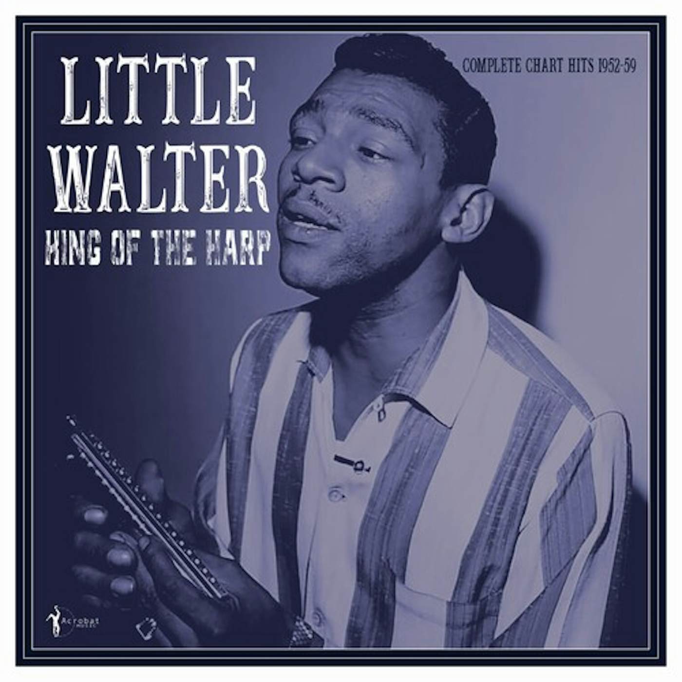 Little Walter KING OF THE HARP: COMPLETE CHART HITS 1952-59 Vinyl Record