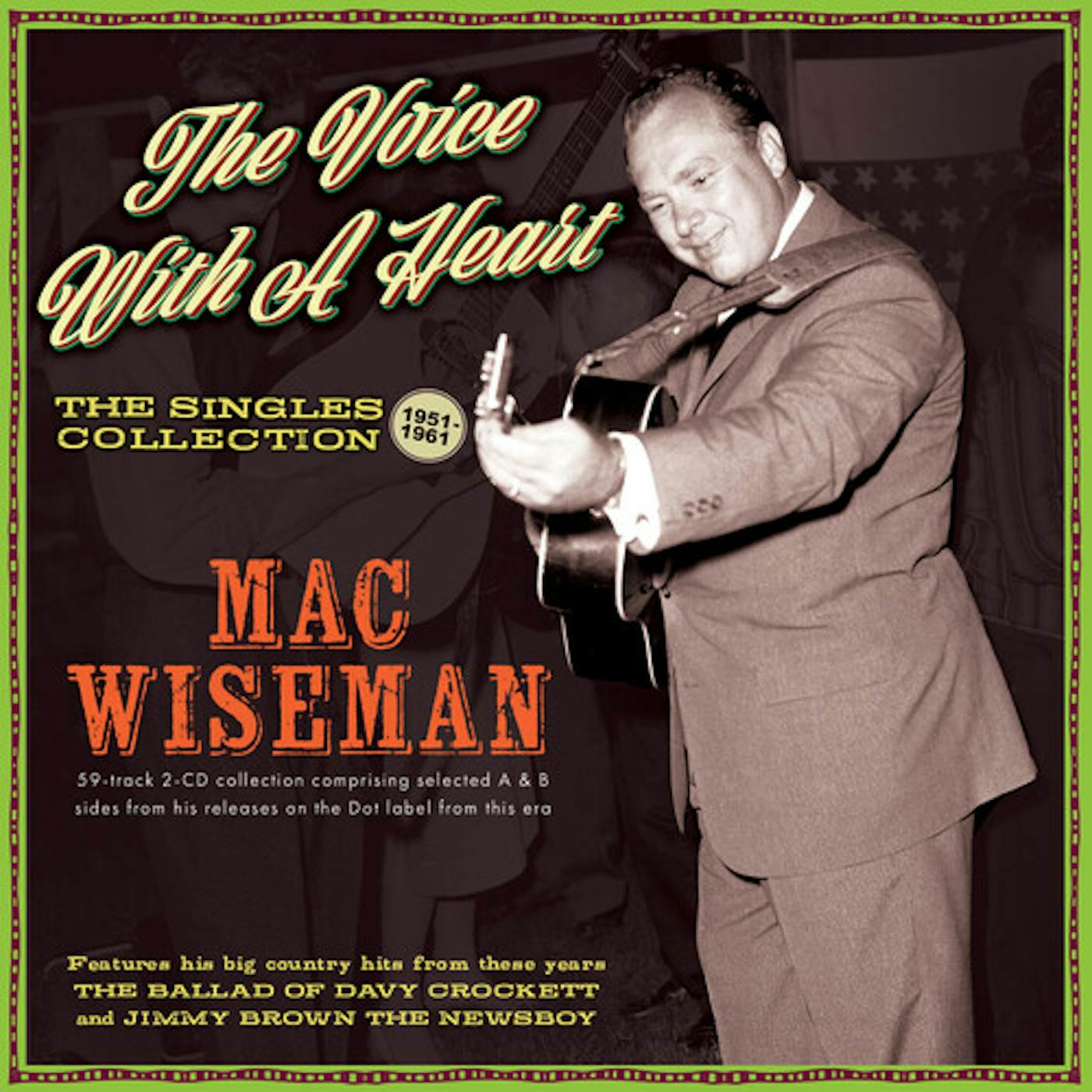 Mac Wiseman VOICE WITH A HEART: THE SINGLES COLLECTION 1951-61 CD