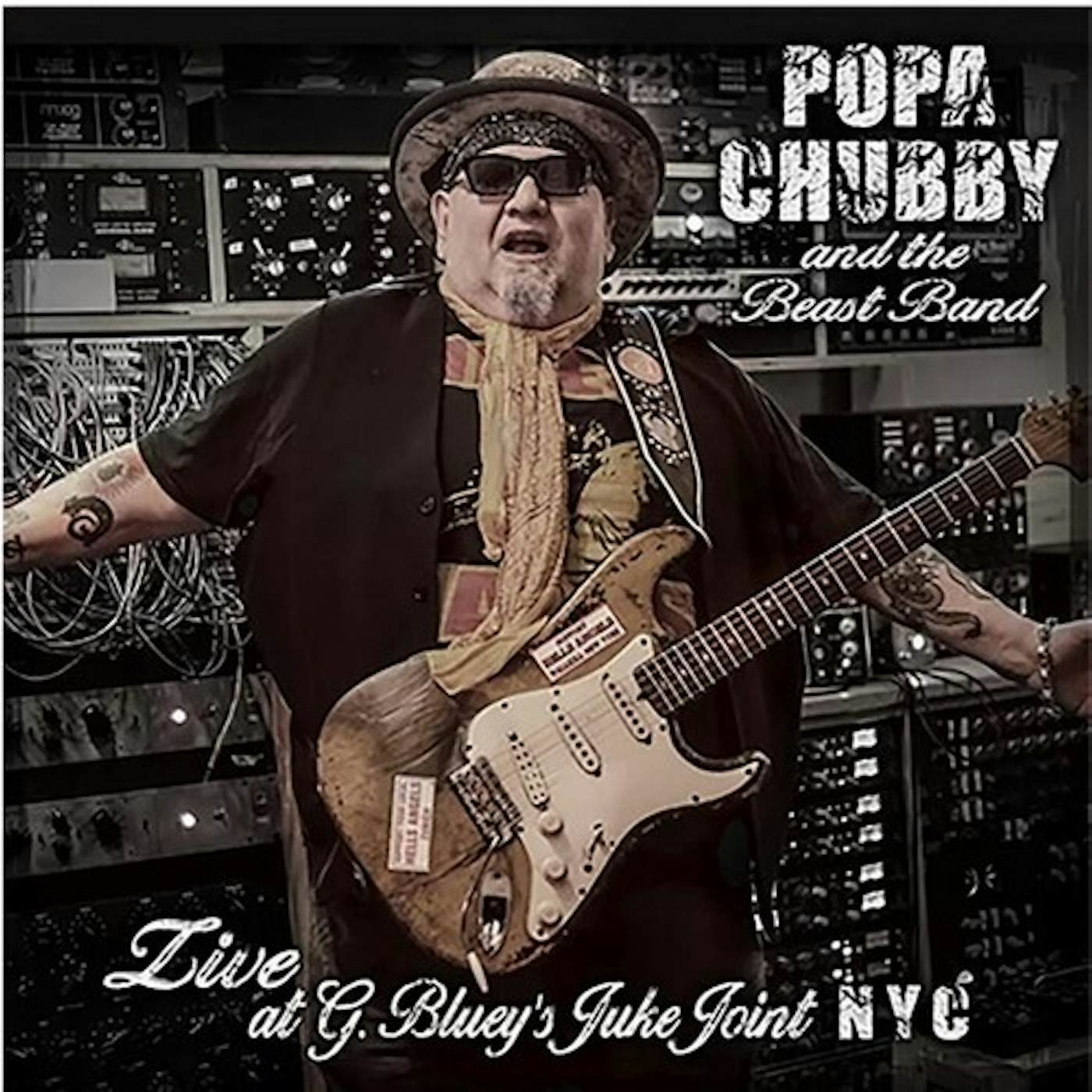 POPA CHUBBY AND THE BEAST BAND LIVE AT G. BLUEYS CD