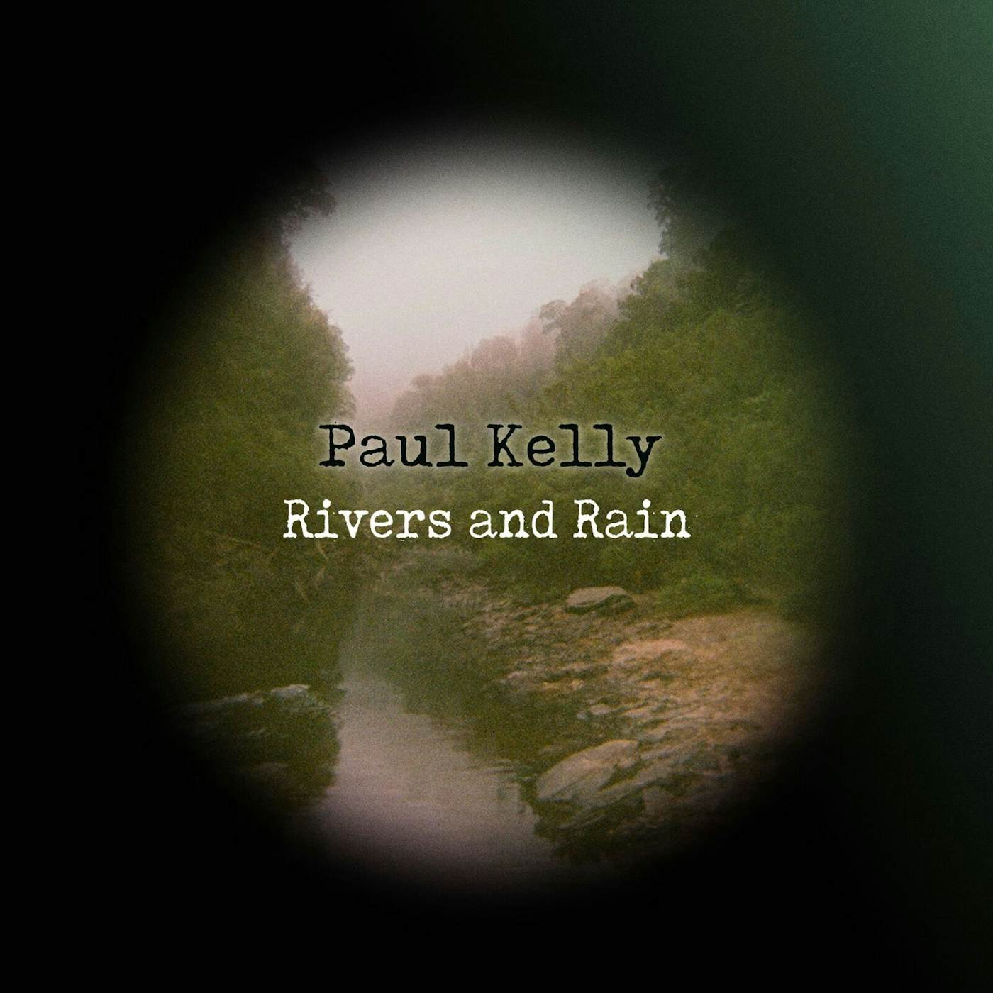 Paul Kelly RIVERS & RAIN Vinyl Record