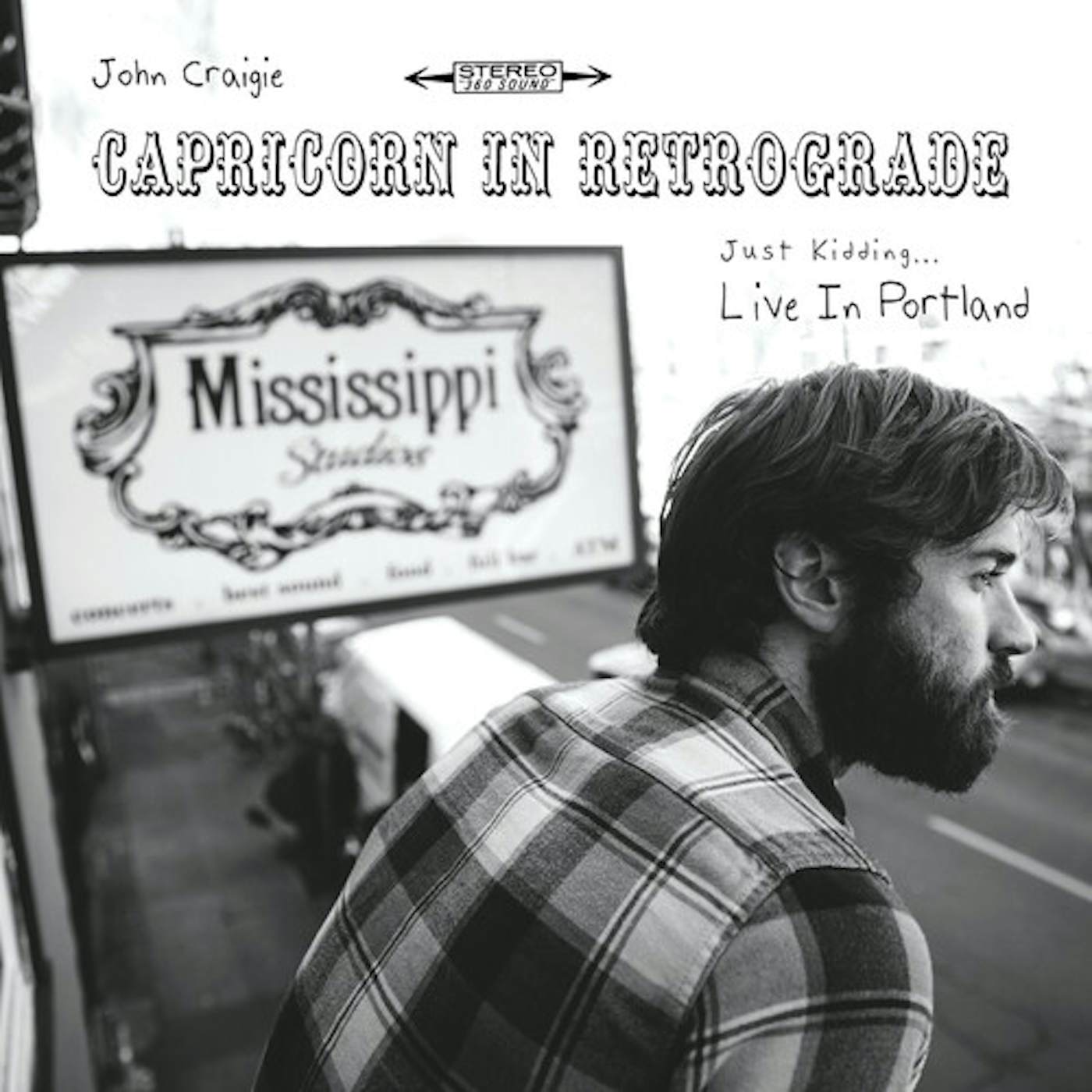 John Craigie CAPRICORN IN RETROGRADE JUST KIDDING LIVE IN CD