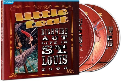 Little Feat HIGHWIRE ACT - LIVE IN ST. LOUIS 2003 CD