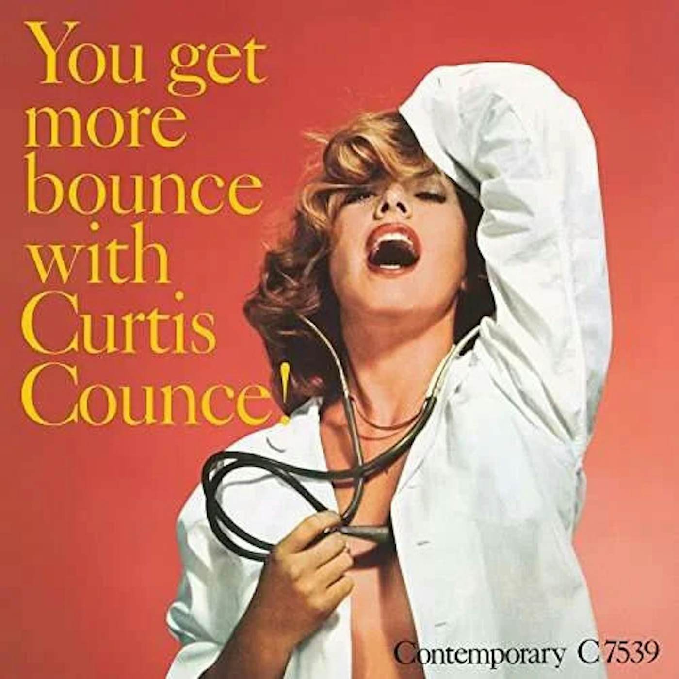 YOU GET MORE BOUNCE WITH CURTIS COUNCE Vinyl Record