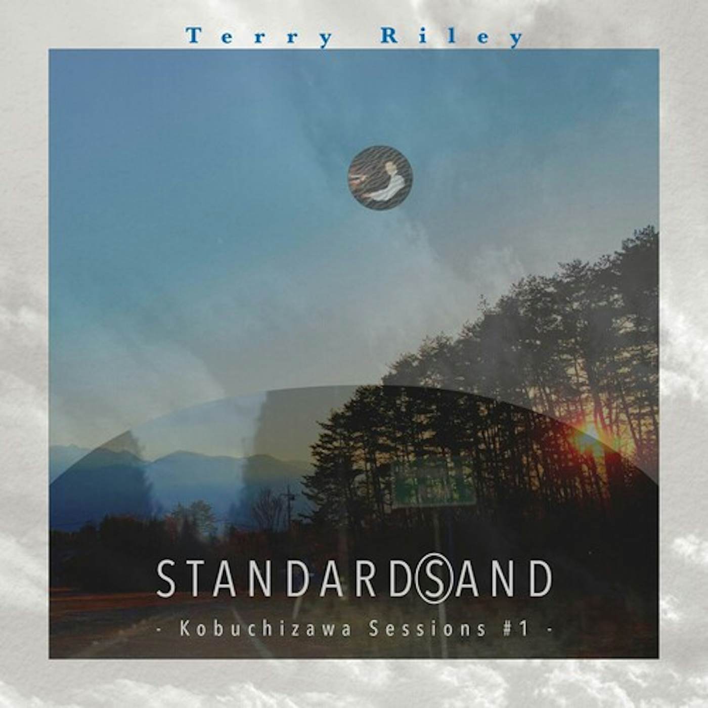 Terry Riley STANDARD(S)AND: KOBUCHIZAWA SESIONS #1 CD