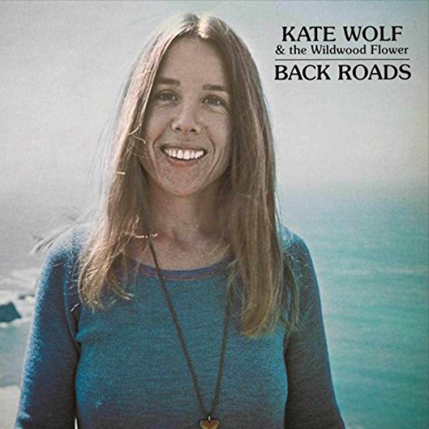 Kate Wolf BACK ROADS CD
