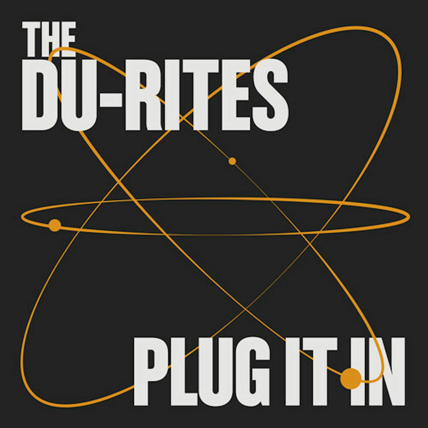The Du-Rites Plug It In Vinyl Record