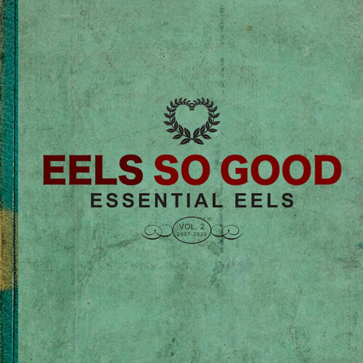 EELS SO GOOD: ESSENTIAL EELS VOL. 2 (2007-2020) CD