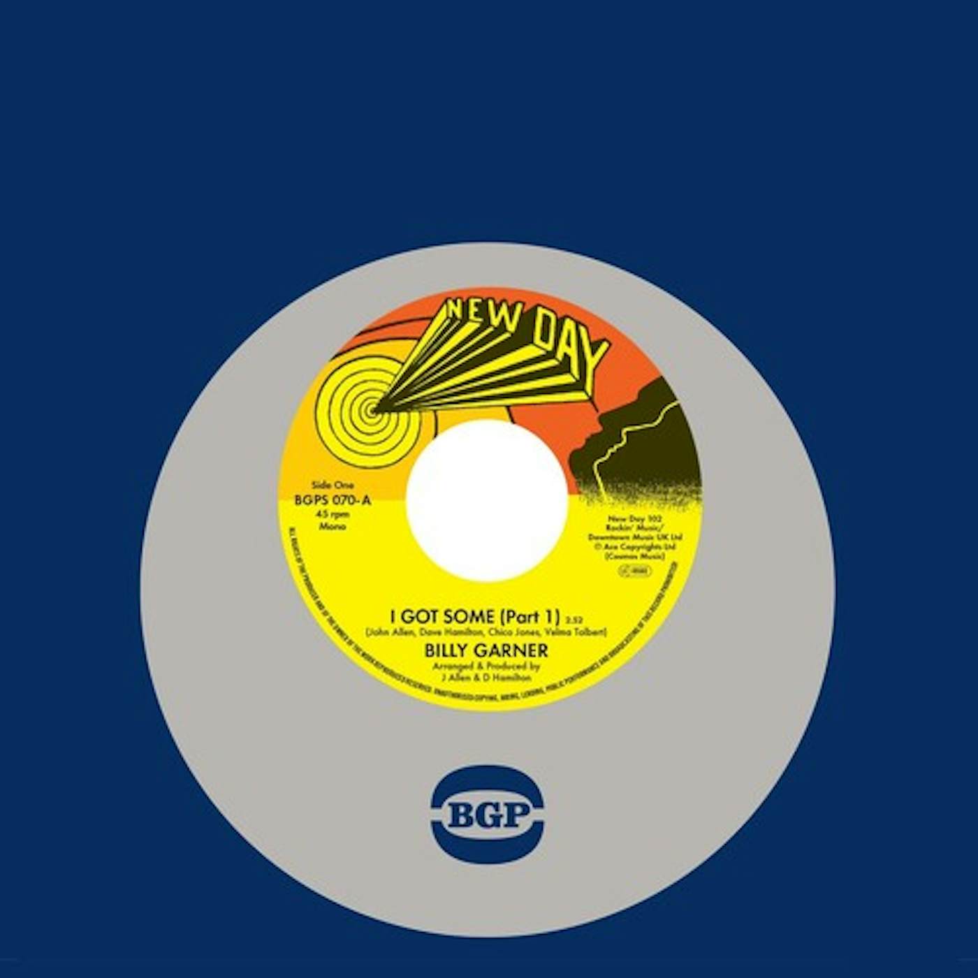Billy Garner I GOT SOME (PART 1) / I GOT SOME (PART 2) Vinyl Record