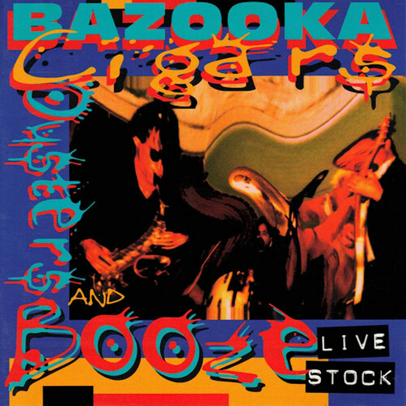 Bazooka CIGARS OYSTERS & BOOZE CD