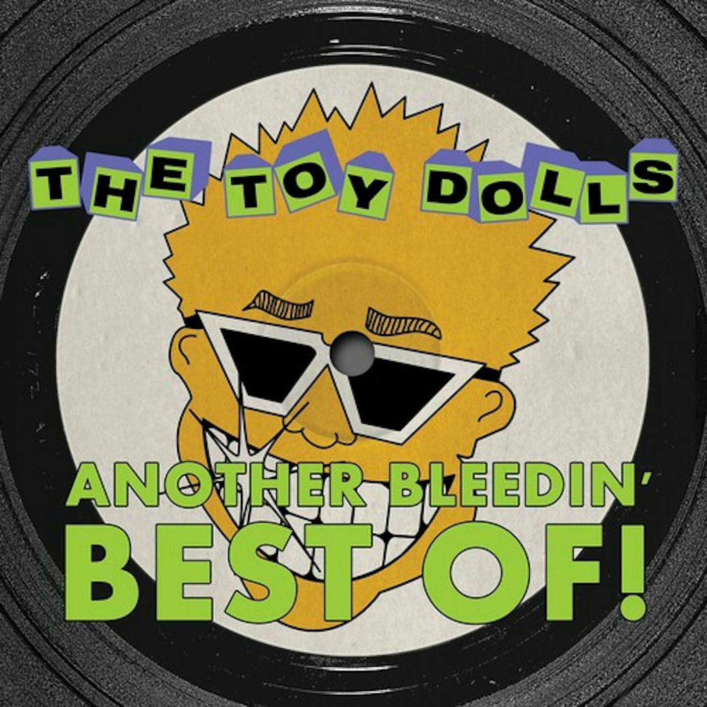 The Toy Dolls ANOTHER BLEEDIN' BEST OF Vinyl Record