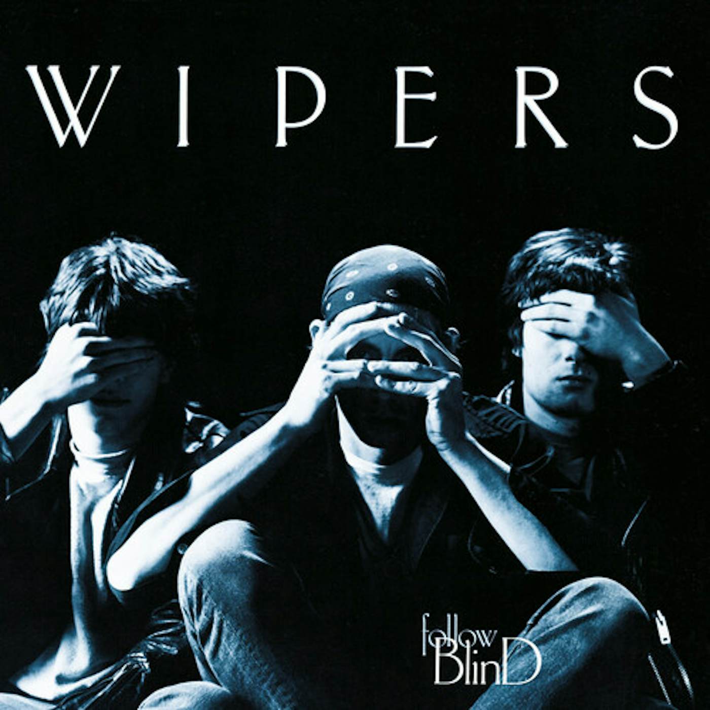 Wipers FOLLOW BLIND CD