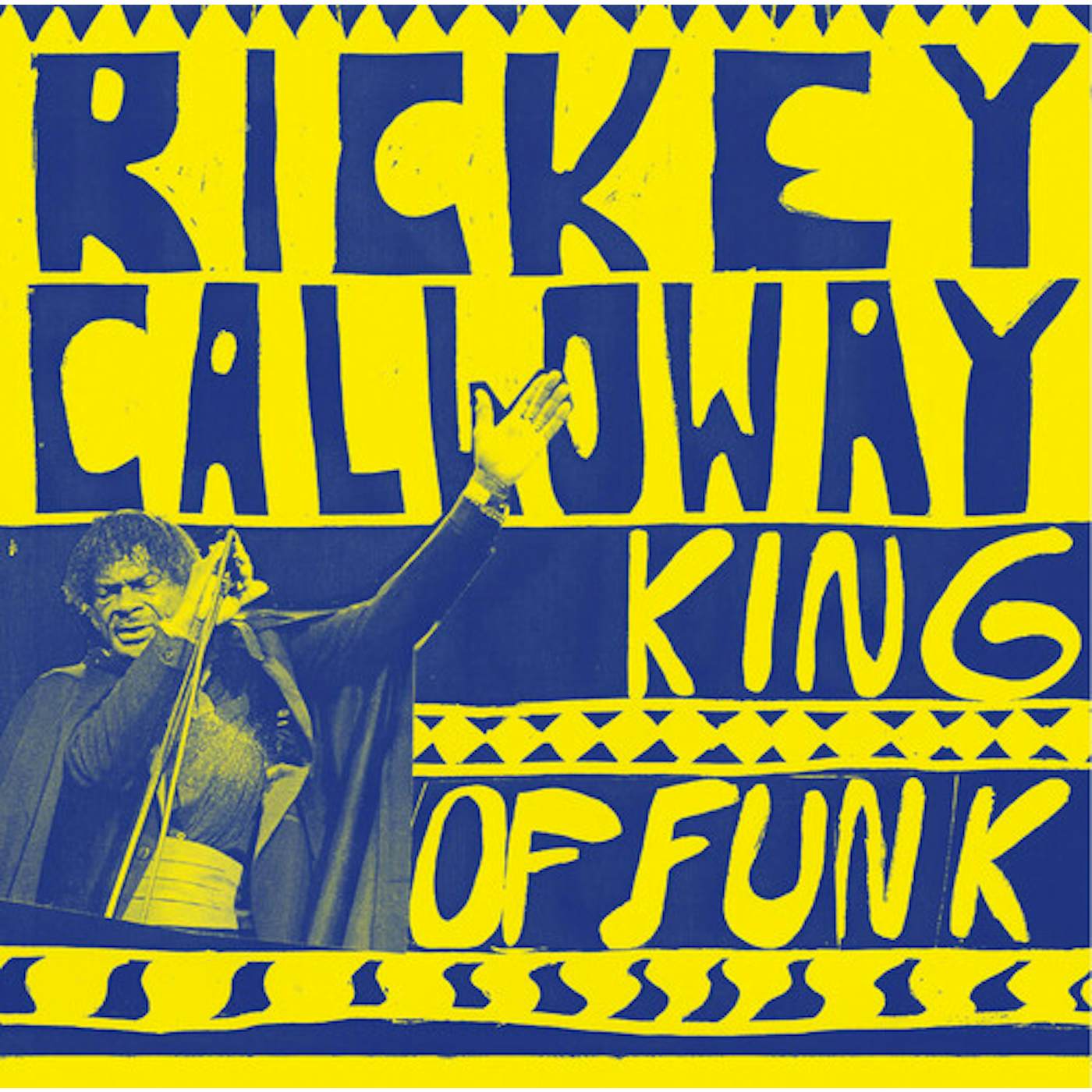 Rickey Calloway KING OF FUNK Vinyl Record