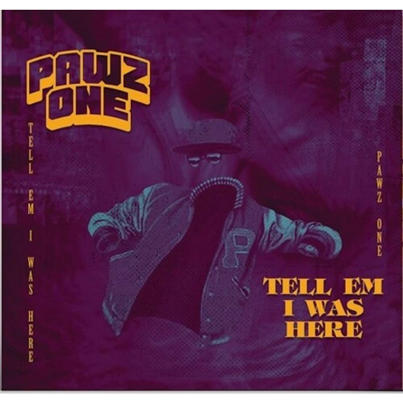Pawz One TELL EM I WAS HERE Vinyl Record