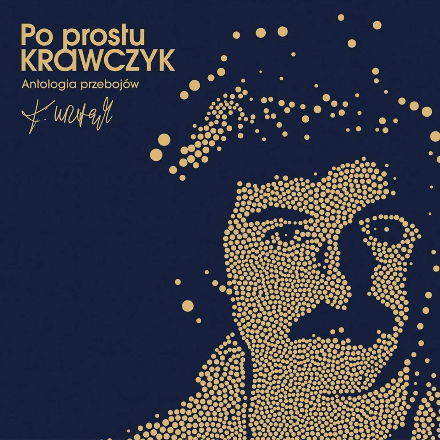 Krzysztof Krawczyk PO PROSTU KRAWCZYK ANTOLOGIA PRZEBOJOW Vinyl Record