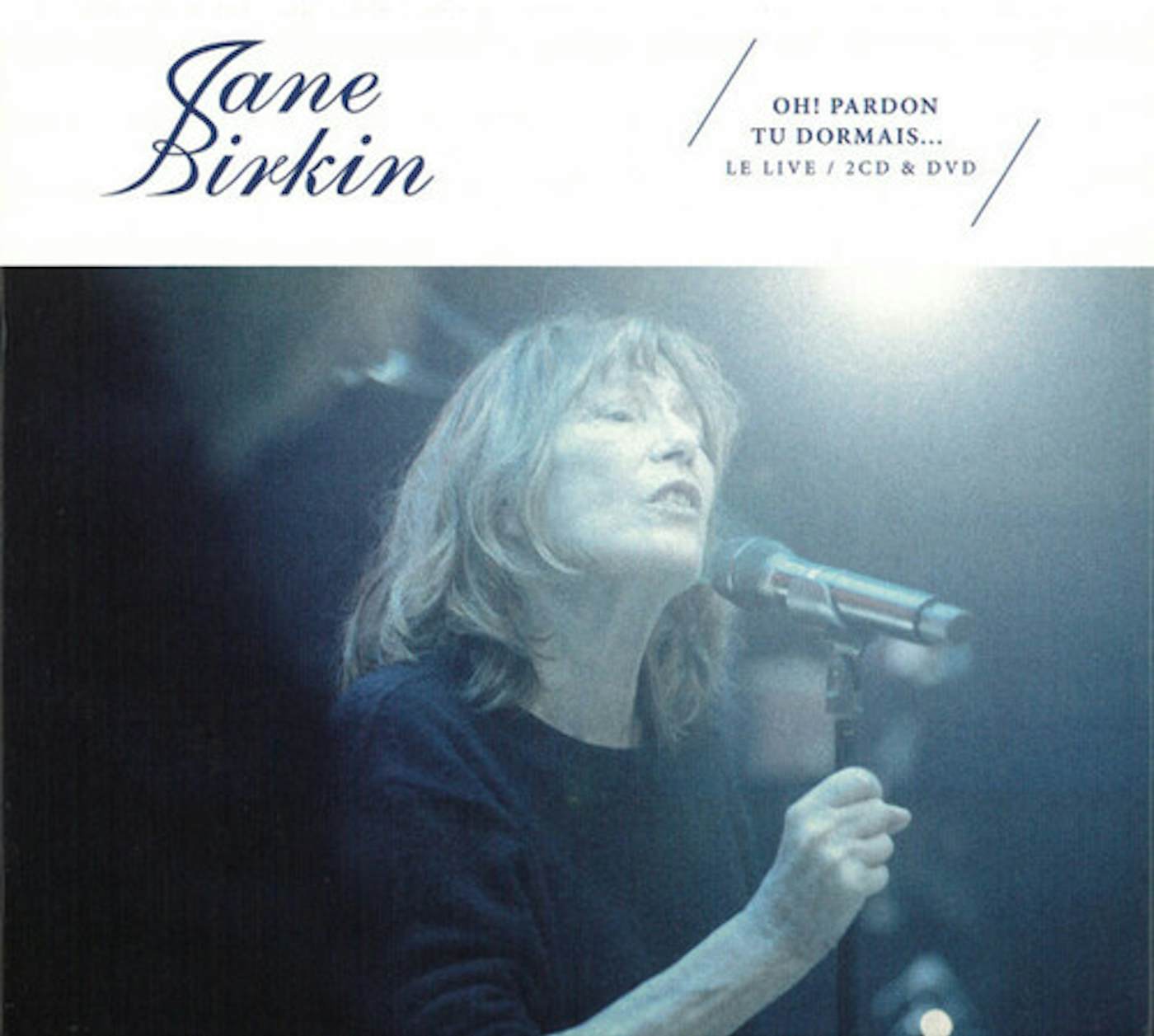 Jane Birkin OH PARDON TU DORMAIS: LIVE CD