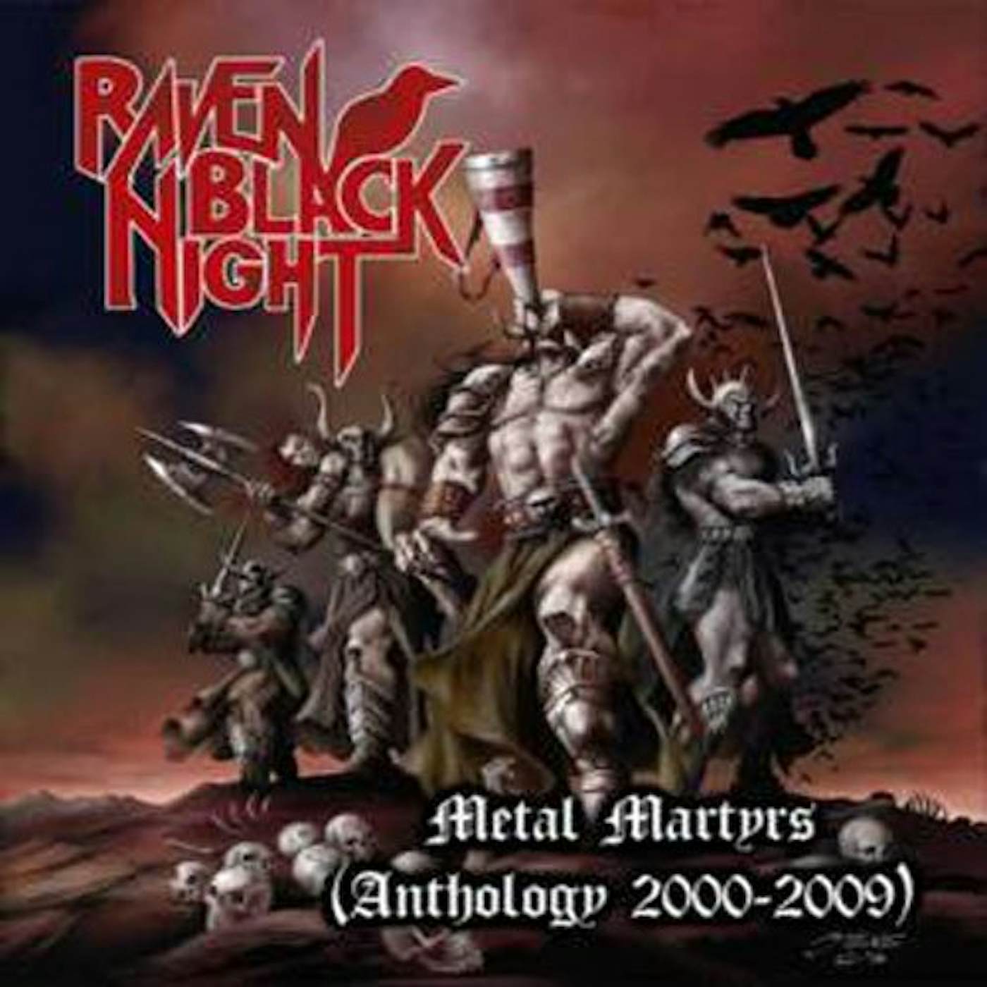 Raven Black Night METAL MARTYRS: ANTHOLOGY 2000-2009 CD
