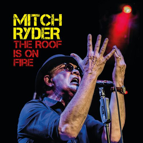 Mitch Ryder ROOF IS ON FIRE Vinyl Record