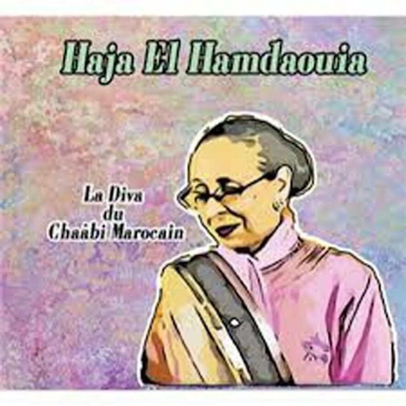 haja-el-hamdaouia-la-diva-du-chaabi-marocain-cd
