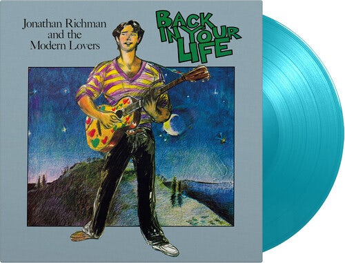 Jonathan Richman & The Modern Lovers Back In Your Life (180