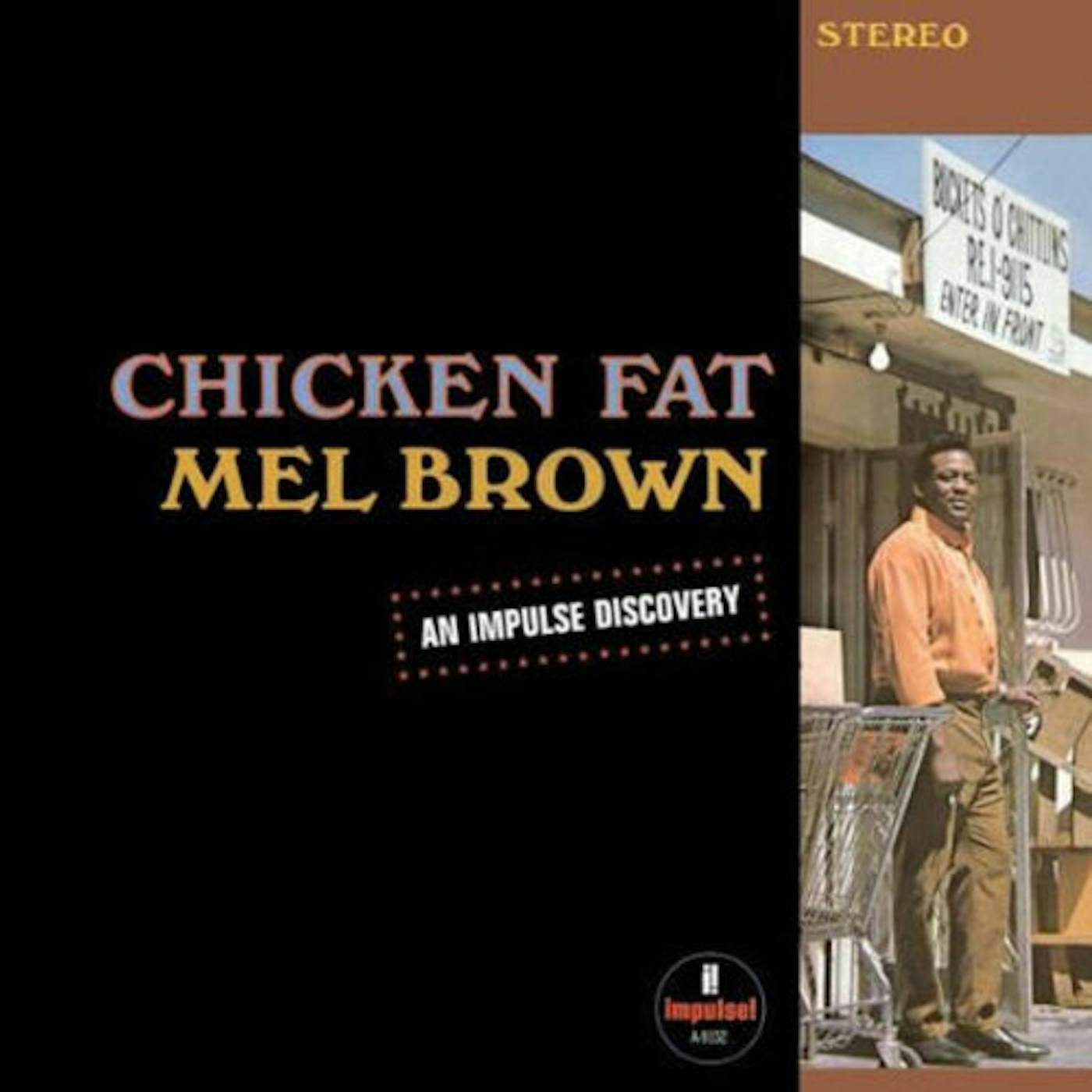 Mel Brown CHICKEN FAT Vinyl Record
