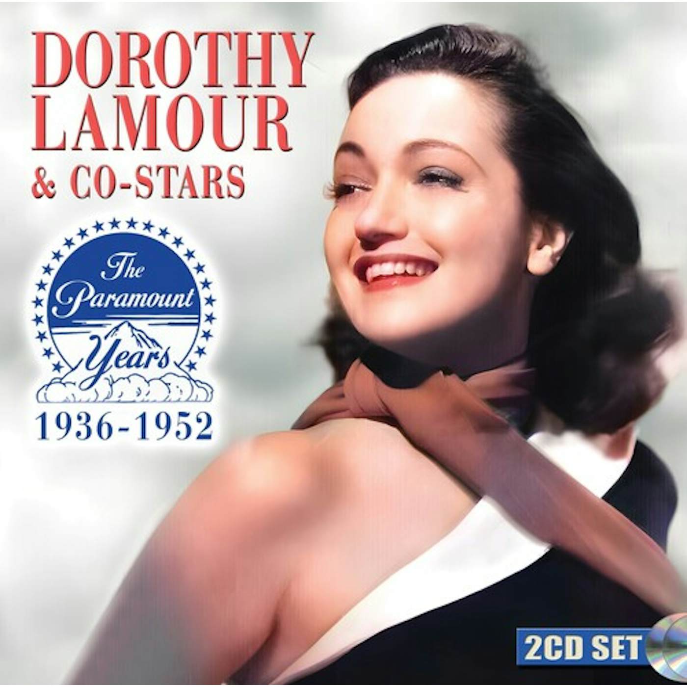 DOROTHY LAMOUR & CO-STARS:THE PARAMOUNT YEARS CD