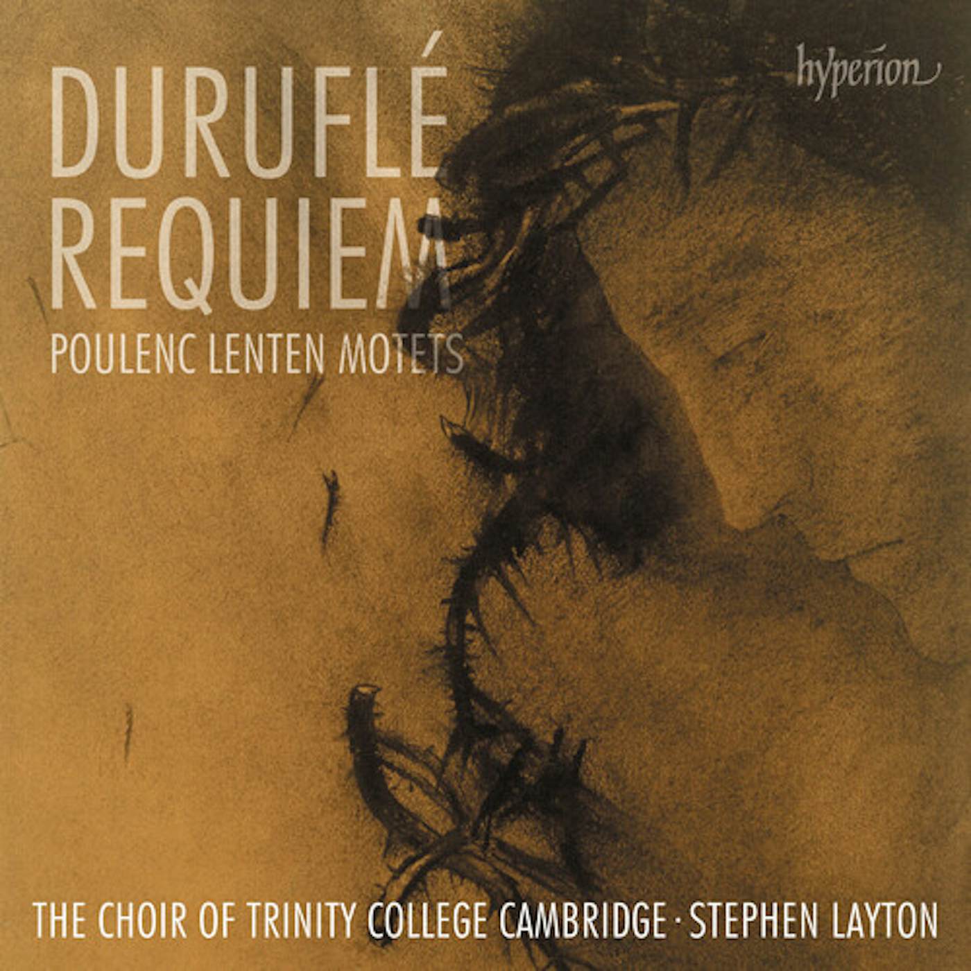 The Choir Of Trinity College, Cambridge DURUFLE: REQUIEM: POULENC: LENTEN MOTETS CD